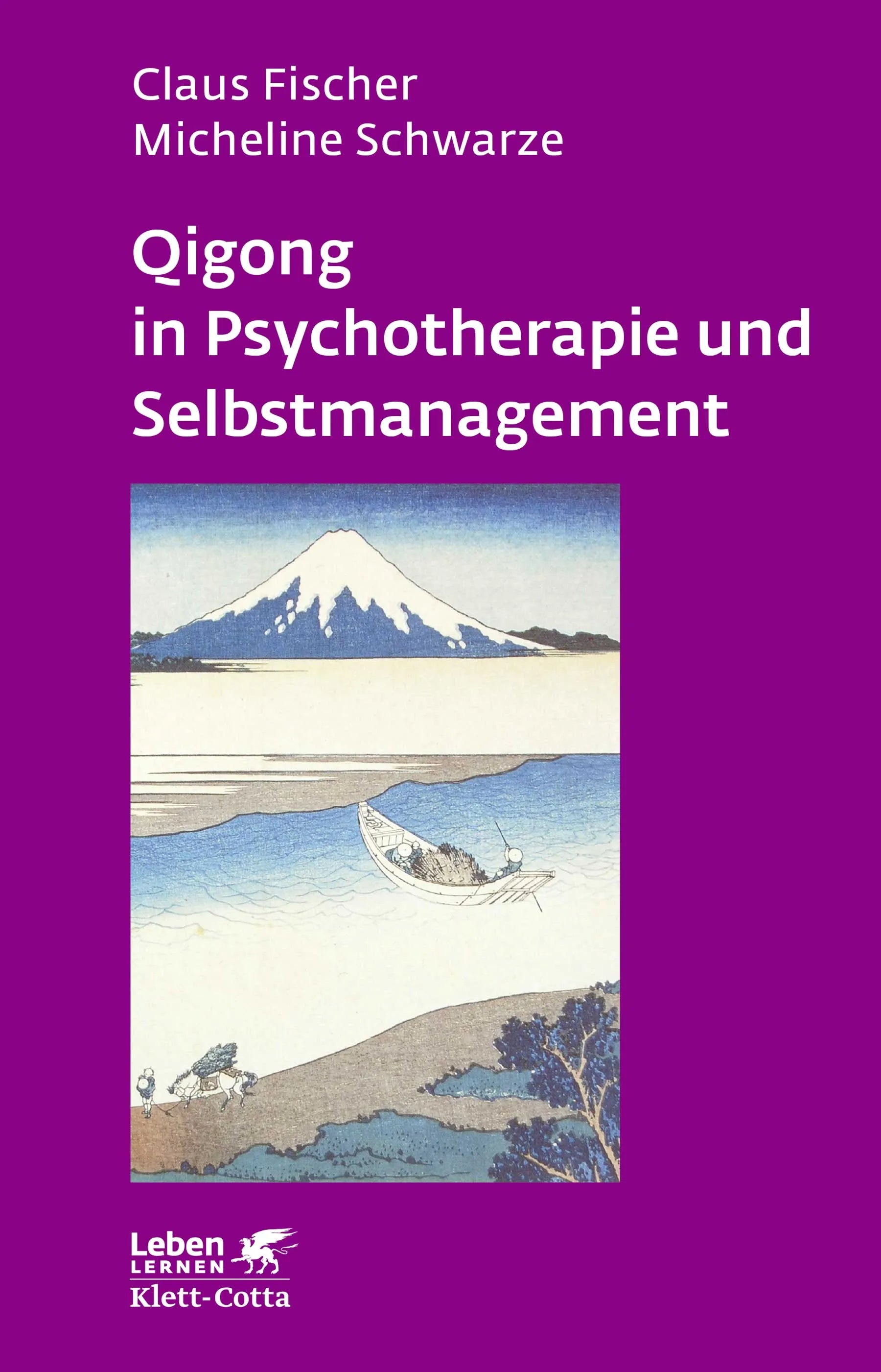 Buchcover von 'Qigong in Psychotherapie und Selbstmanagement' - Paperback von Claus Fischer