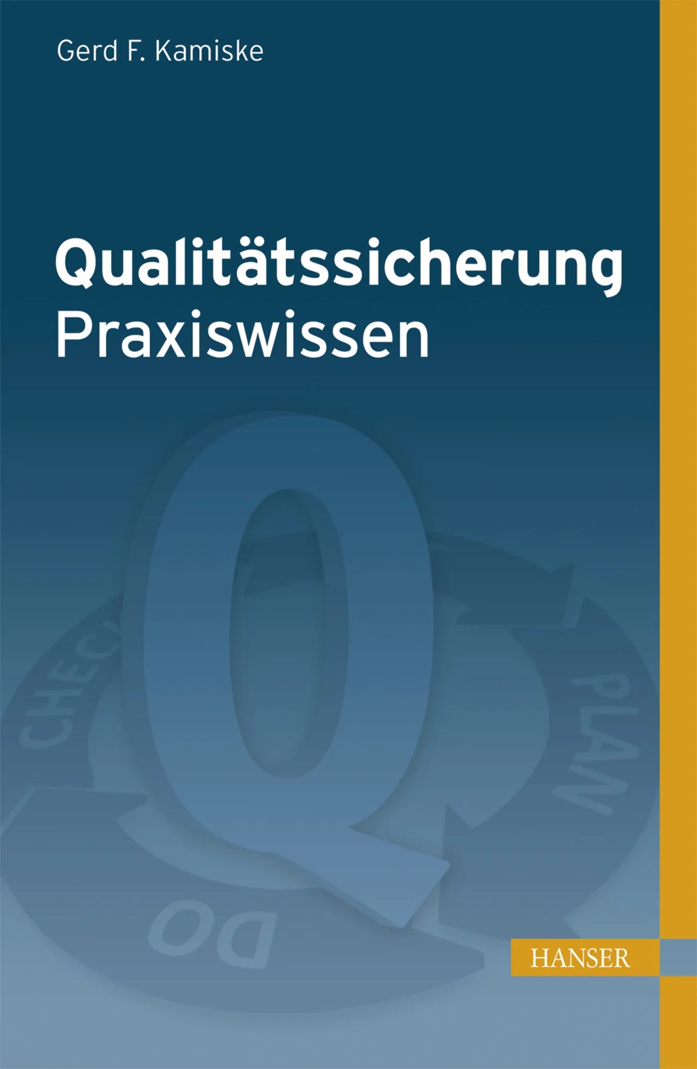 Buchcover von 'Qualitätssicherung - Praxiswissen' - Gebundene Ausgabe von Gerd F. Kamiske