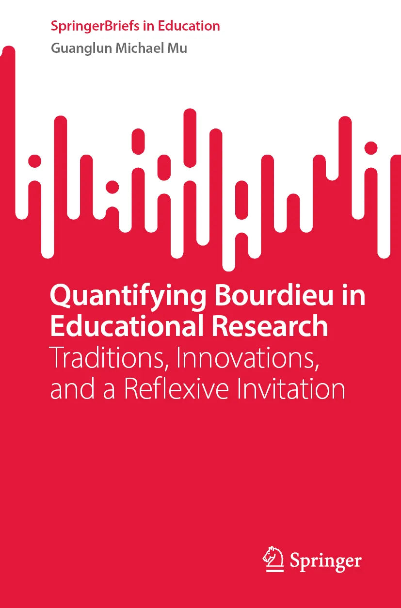 Cover: Quantifying Bourdieu in Educational Research (E-Book) von Guanglun Michael Mu