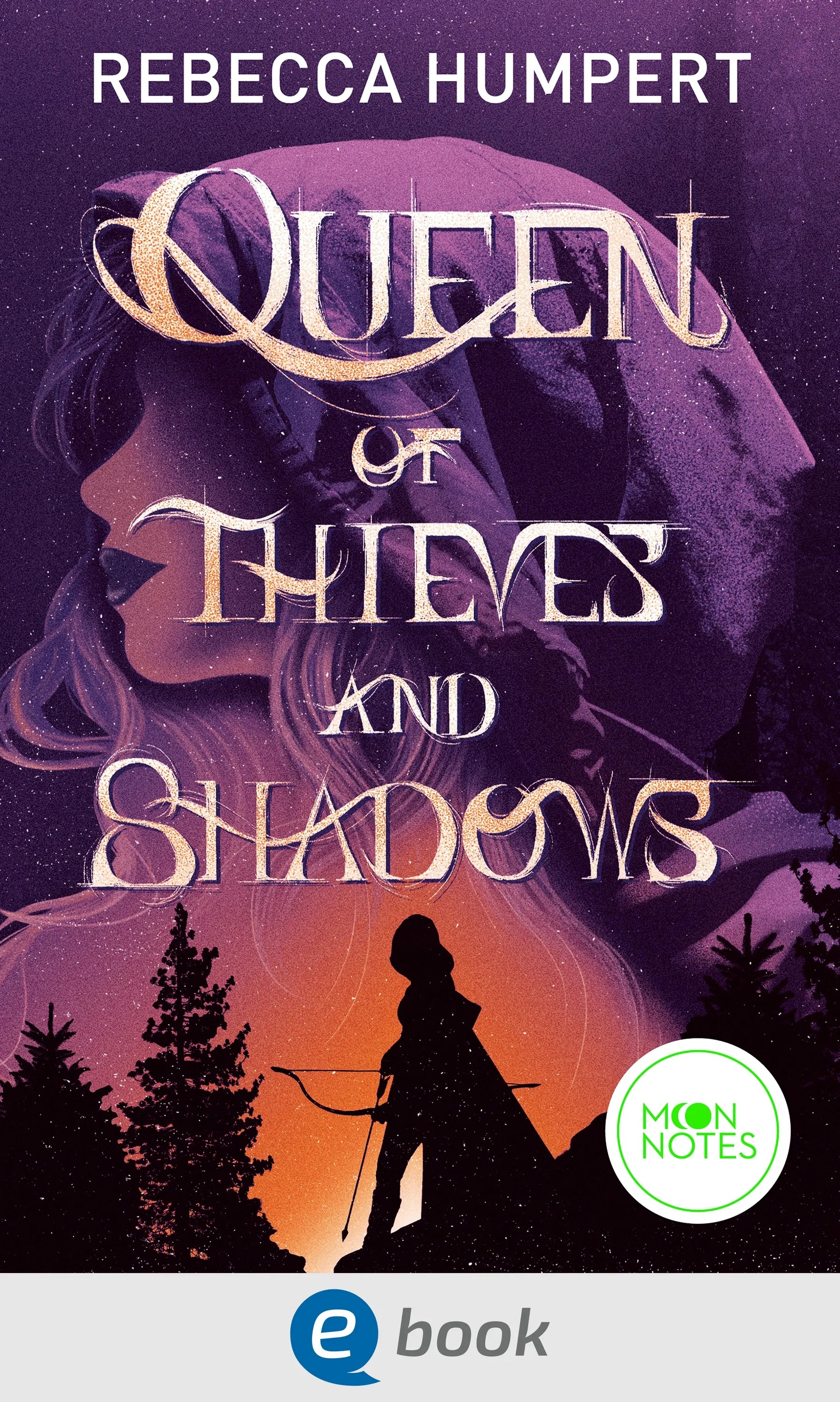 Cover: Queen of Thieves and Shadows (E-Book) von Rebecca Humpert