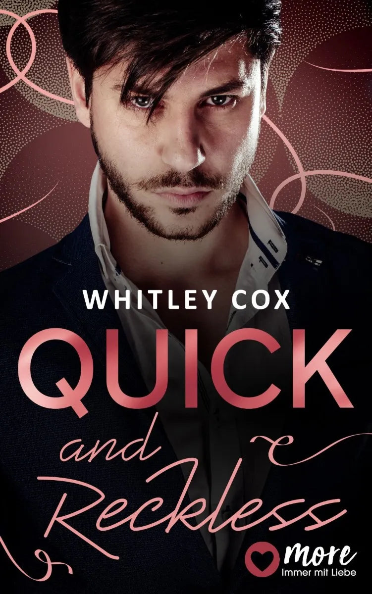 Cover: Quick and Reckless (E-Book) von Whitley Cox