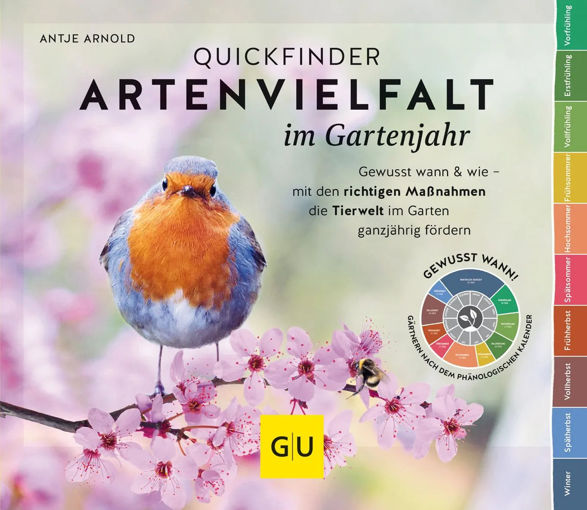 Cover: Quickfinder Artenvielfalt im Gartenjahr (Hardcover) von Antje Arnold