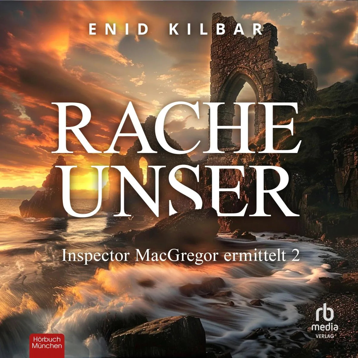 Cover: Rache Unser (Hörbuch Download) von Enid Kilbar