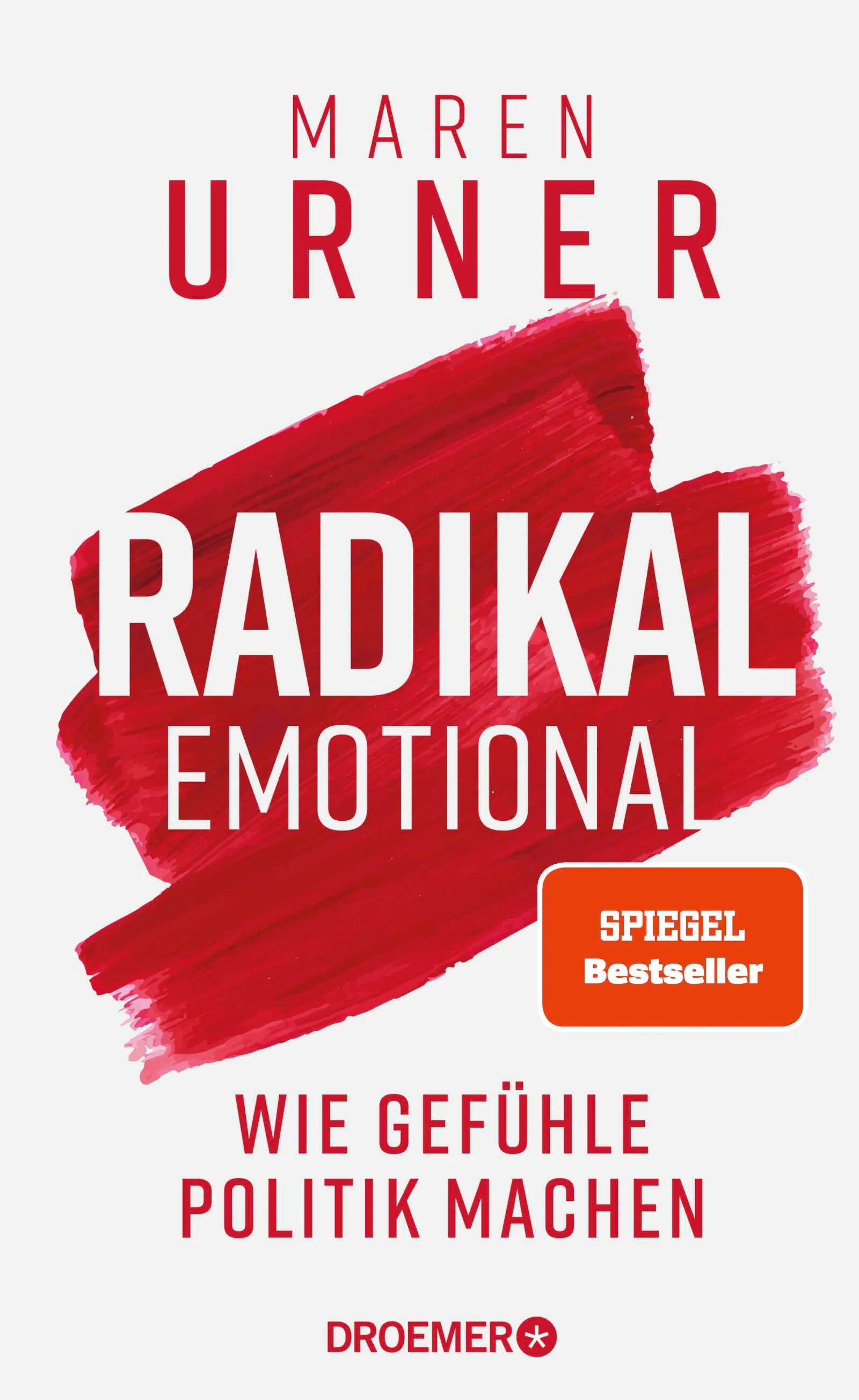 Cover: Radikal emotional (E-Book) von Prof. Dr. Maren Urner