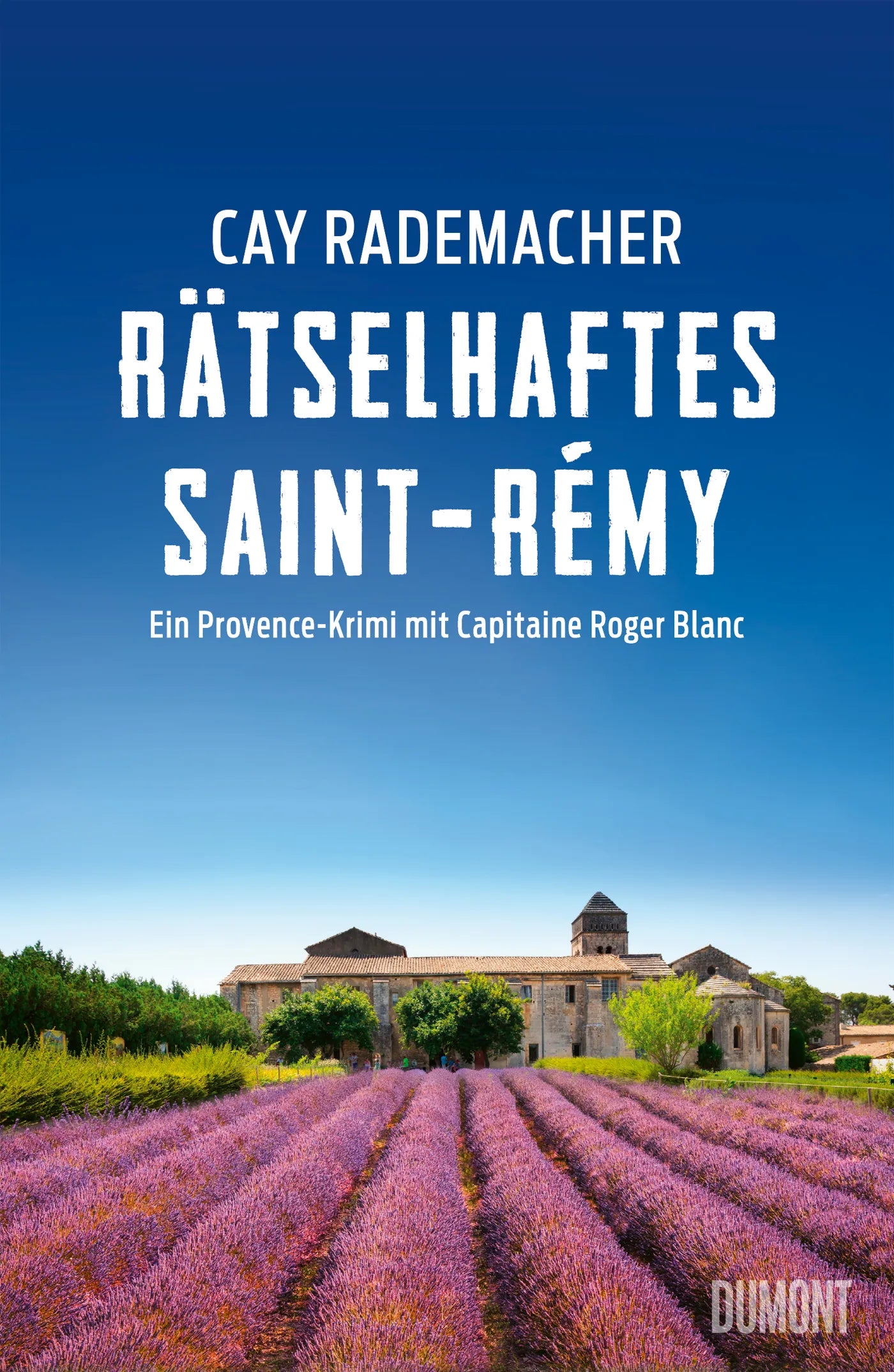 Cover: Rätselhaftes Saint-Rémy (E-Book) von Cay Rademacher