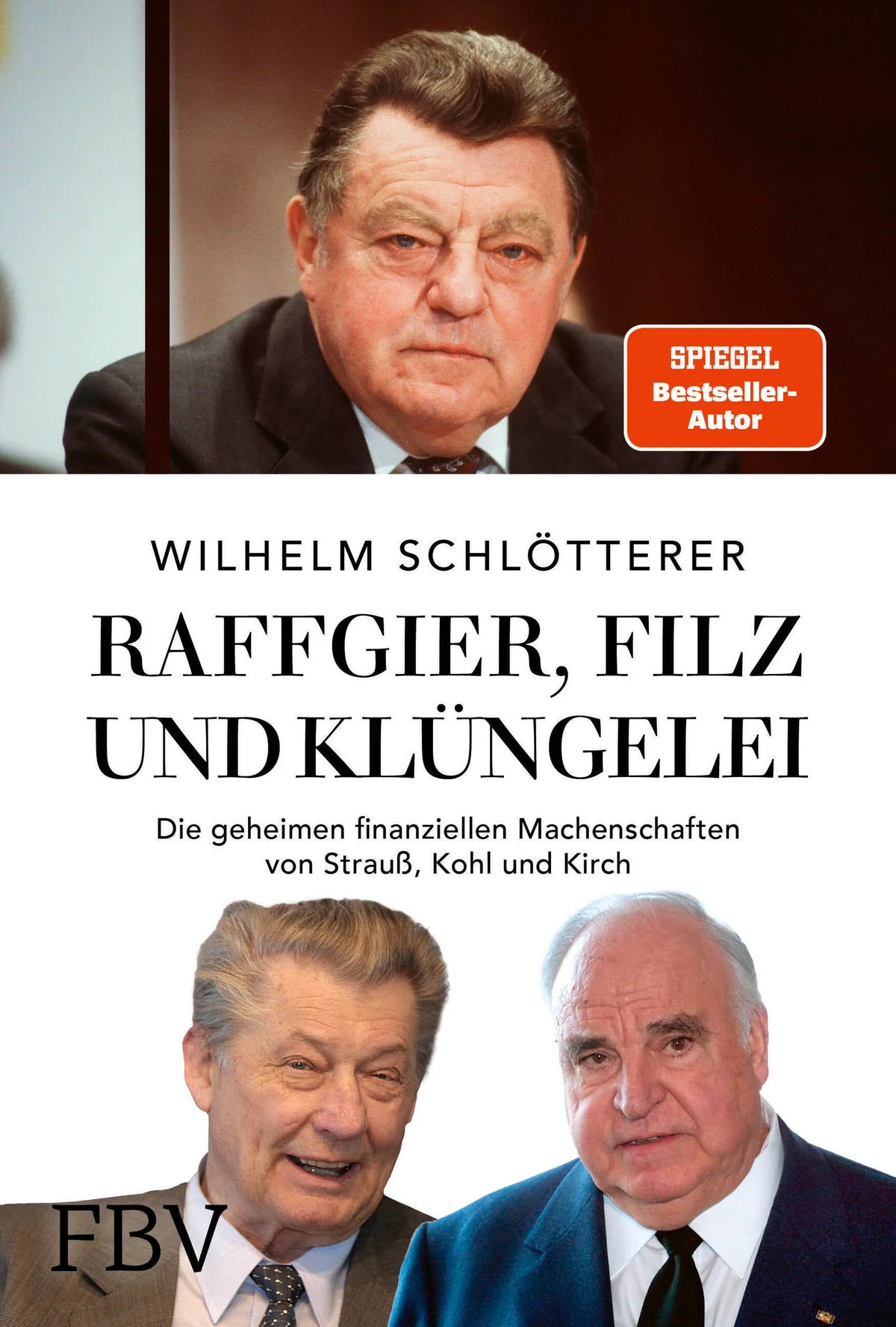 Buchcover von 'Raffgier, Filz und Klüngelei' - Gebundene Ausgabe von Wilhelm Schlötterer