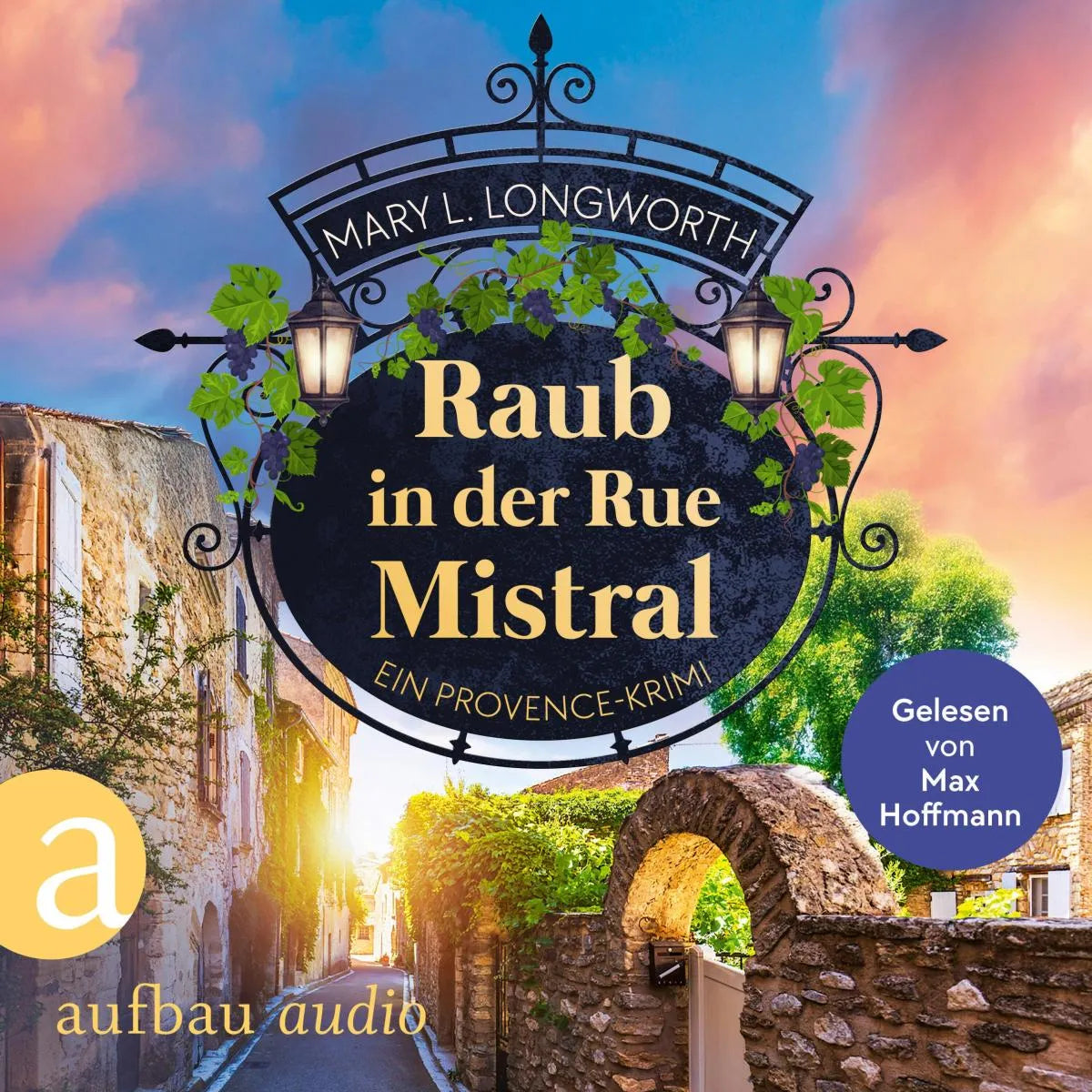 Cover: Raub in der Rue Mistral (Hörbuch Download) von Mary L. Longworth