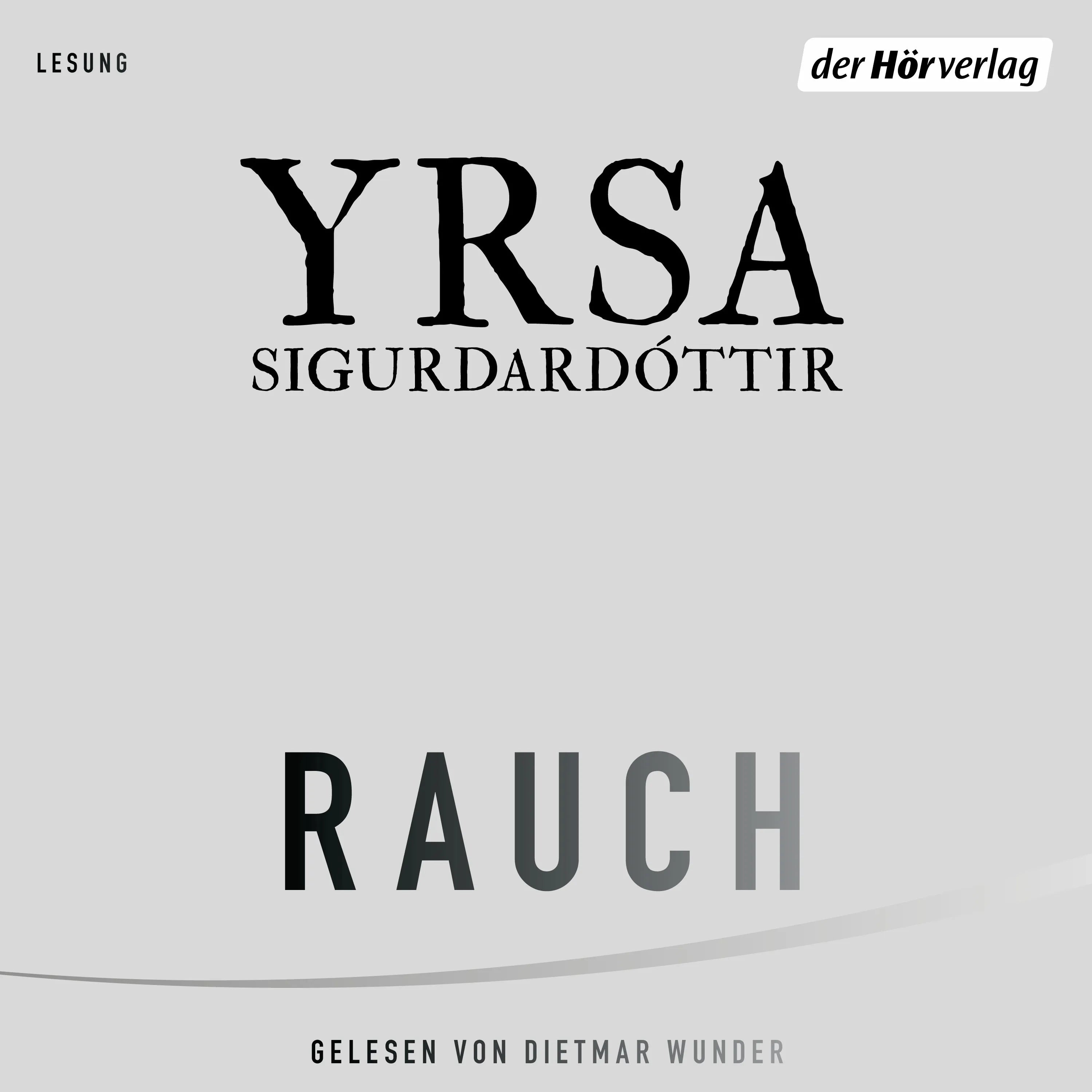 Cover: Rauch (Hörbuch Download) von Yrsa Sigurdardóttir