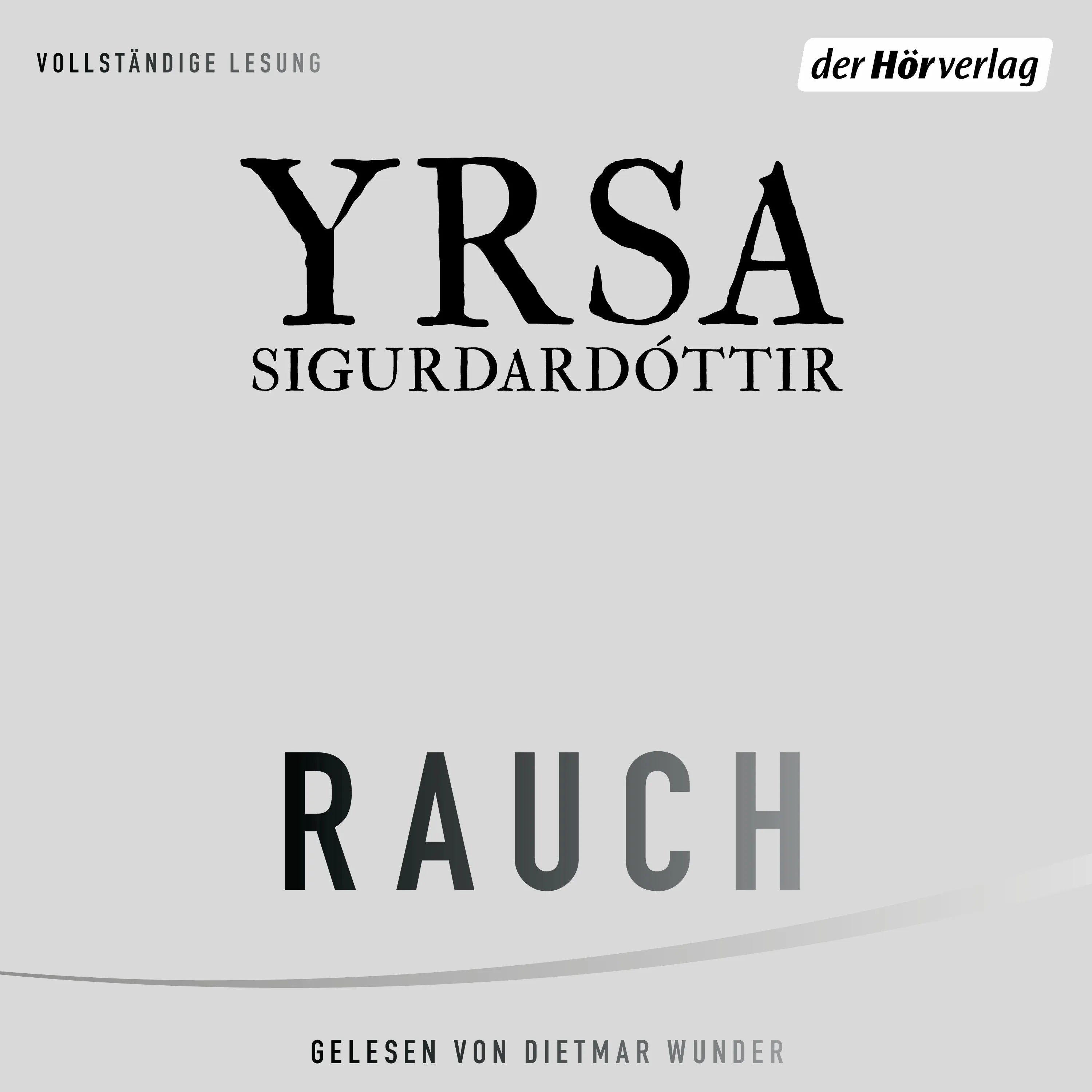 Cover: Rauch (Hörbuch Download) von Yrsa Sigurdardóttir
