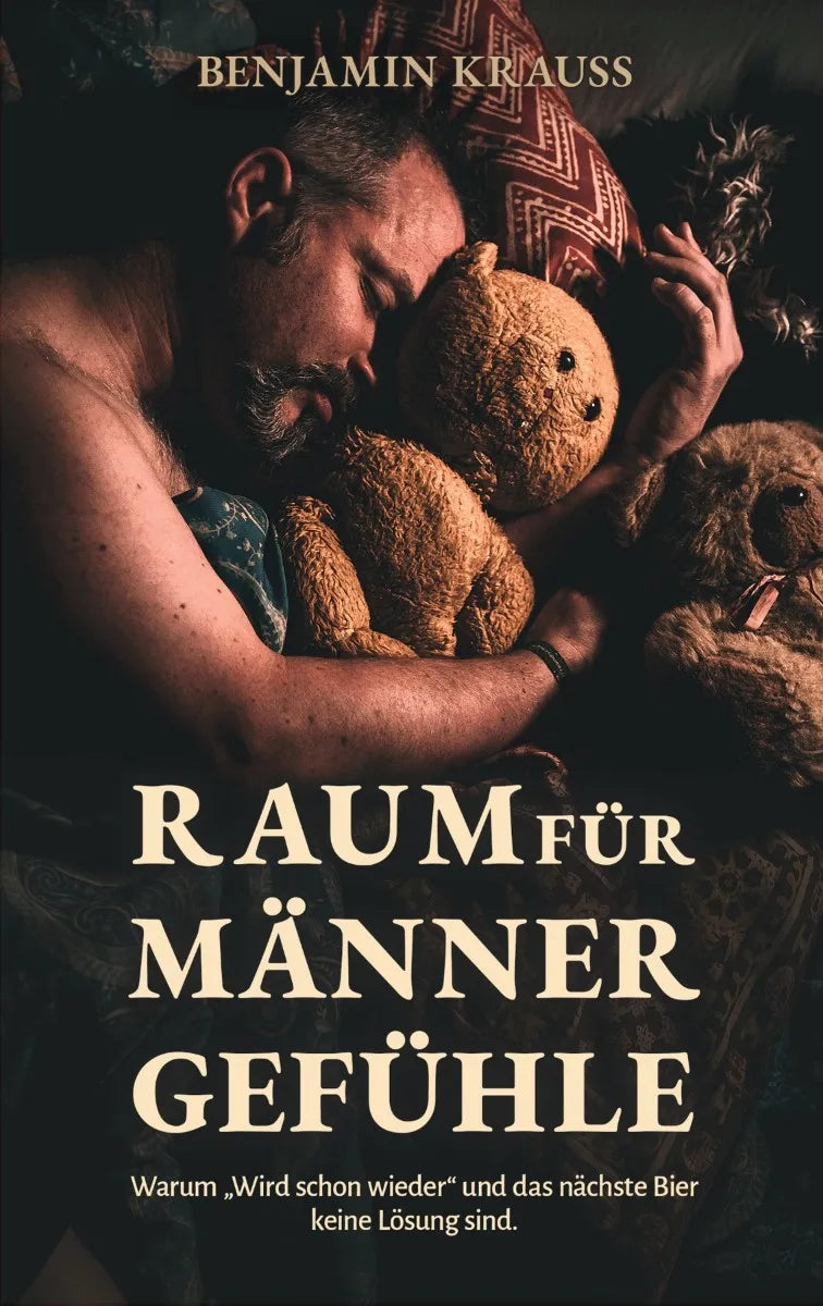 Cover: Raum für Männergefühle (E-Book) von Benjamin Krauss