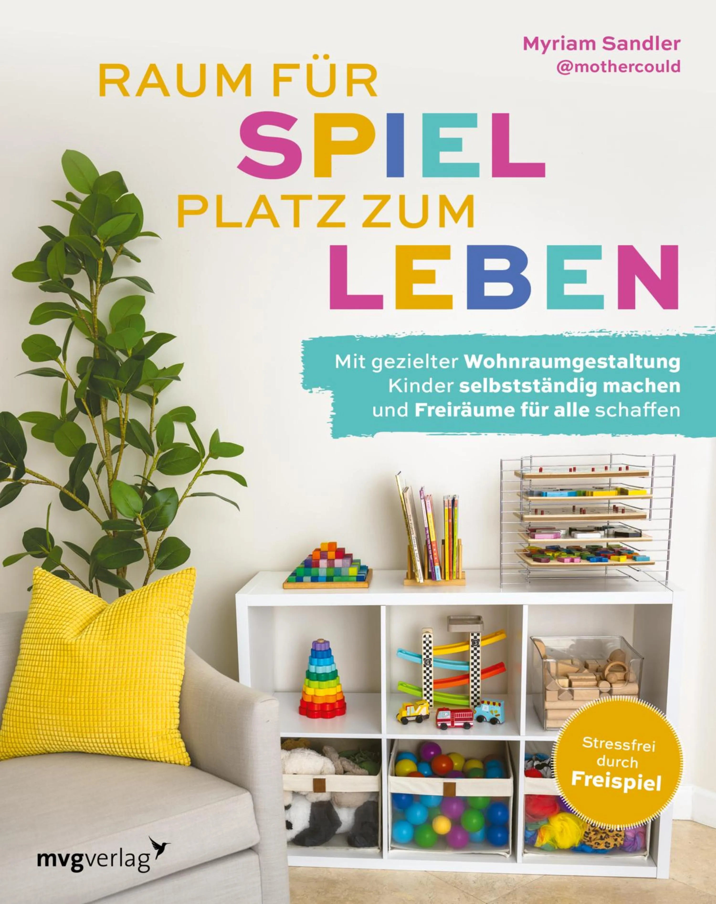 Cover: Raum für Spiel, Platz zum Leben (E-Book) von Myriam Sandler