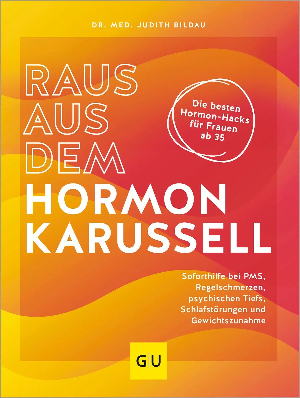 Cover: Raus aus dem Hormonkarussell (Paperback) von Judith Bildau