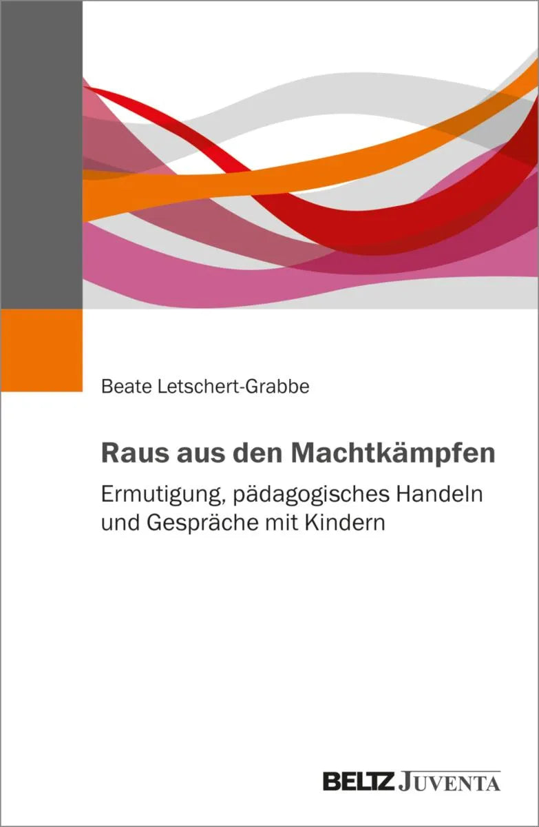 Cover: Raus aus den Machtkämpfen (E-Book) von Beate Letschert-Grabbe