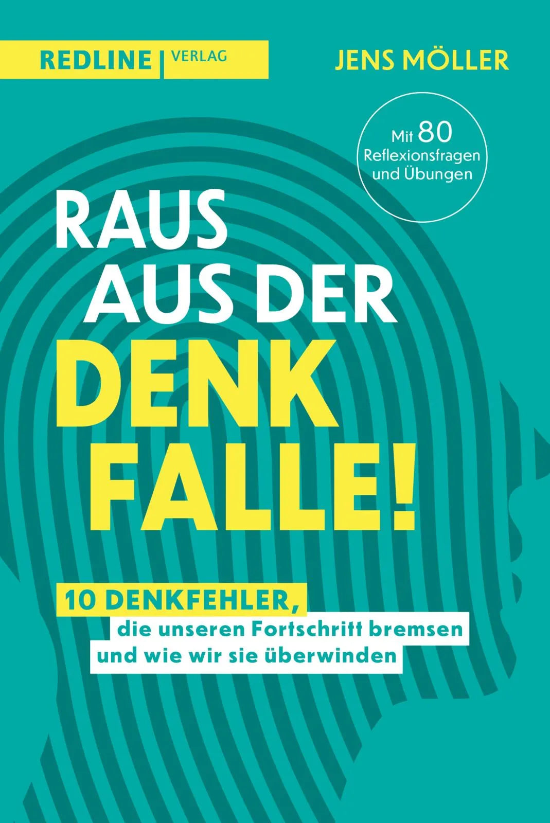 Buchcover von 'Raus aus der Denkfalle!' - Taschenbuch von Jens Möller