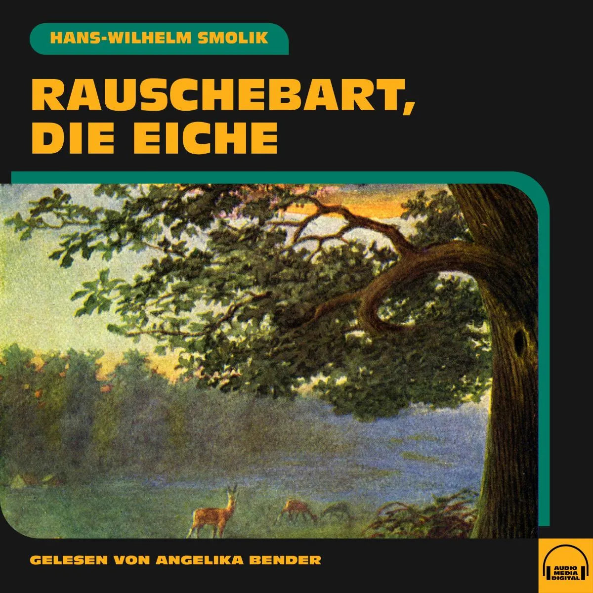 Cover: Rauschebart, die Eiche (Hörbuch Download) von Hans-Wilhelm Smolik