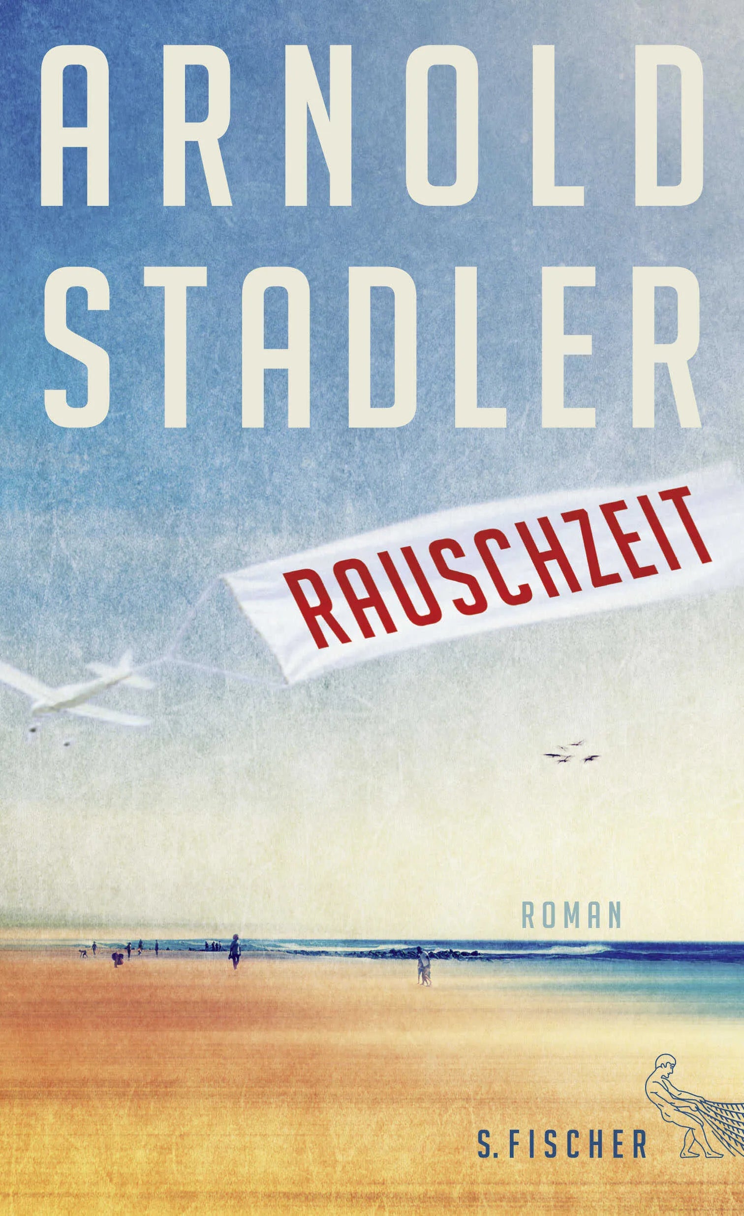 Buchcover von 'Rauschzeit' - Gebundene Ausgabe von Arnold Stadler