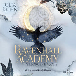 Cover: Ravenhall Academy 1: Verborgene Magie (Hörbuch Download) von Julia Kuhn