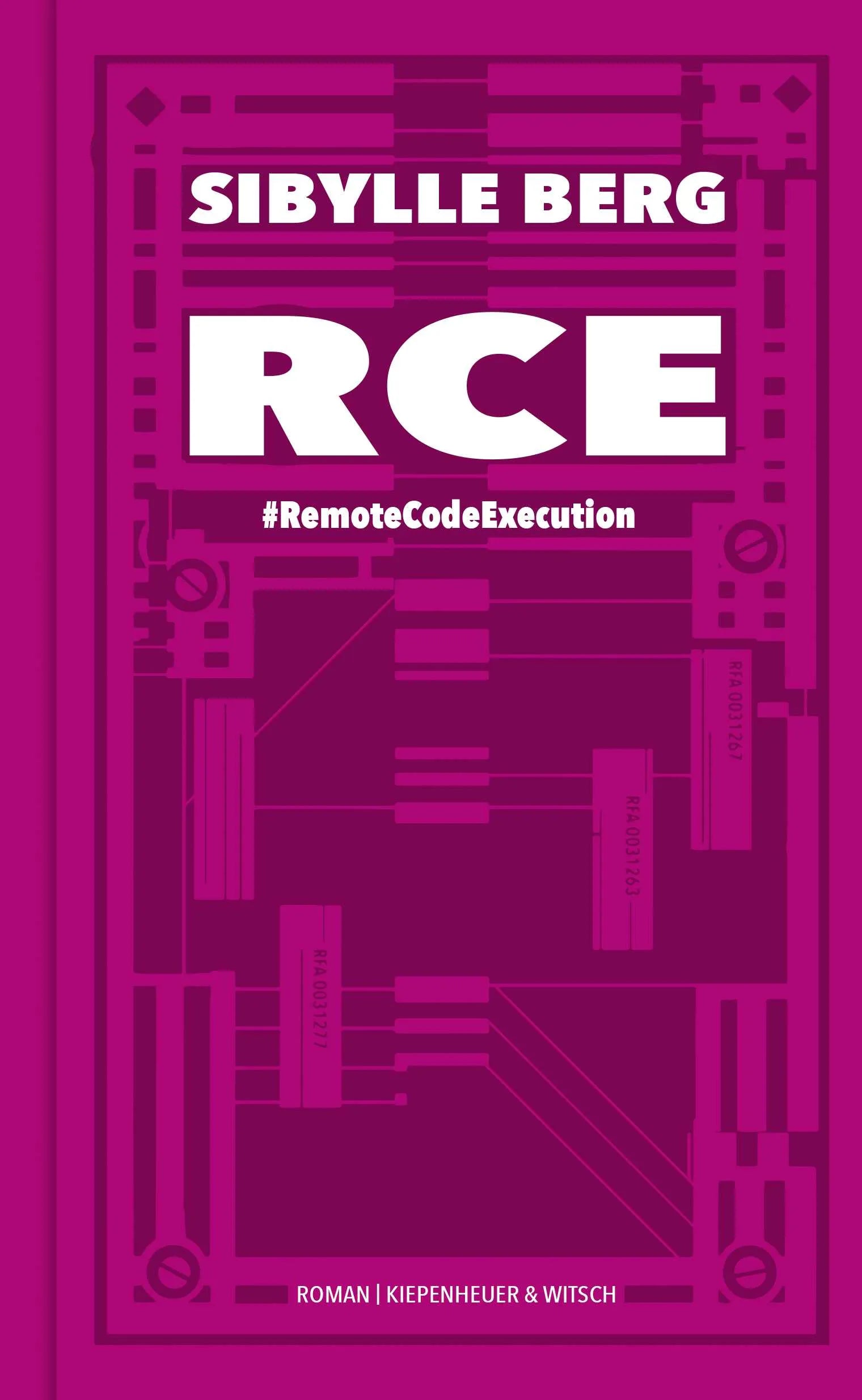 Buchcover von 'RCE' - Gebundene Ausgabe von Sibylle Berg