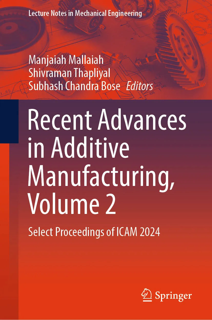 Cover: Recent Advances in Additive Manufacturing, Volume 2 (E-Book)