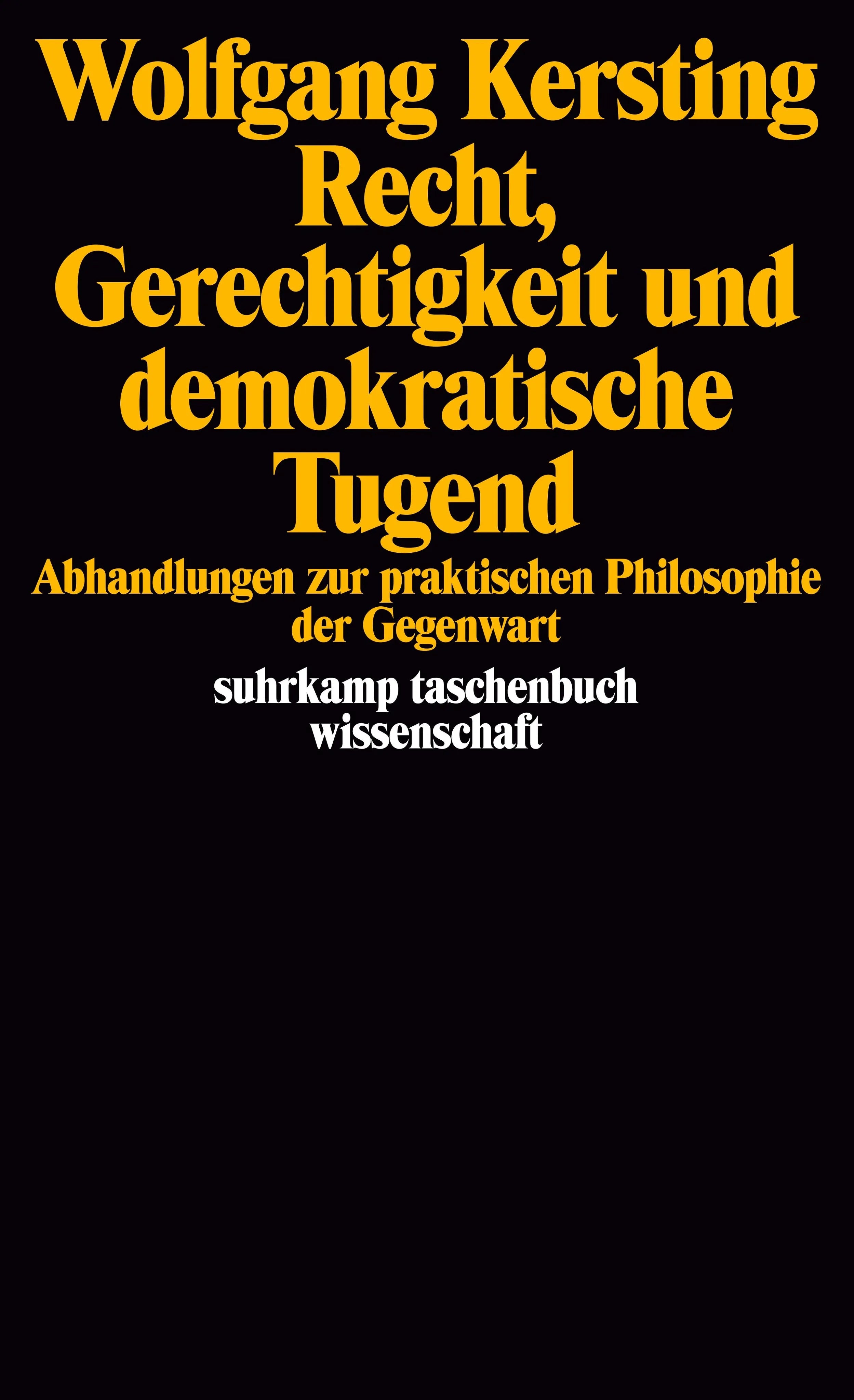 Buchcover von 'Recht, Gerechtigkeit und demokratische Tugend' - Taschenbuch von Wolfgang Kersting