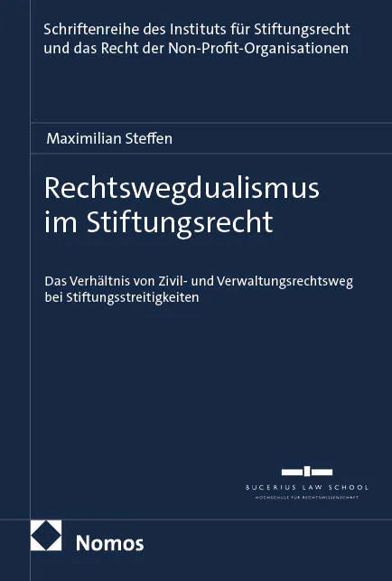 Cover: Rechtswegdualismus im Stiftungsrecht (E-Book) von Maximilian Steffen