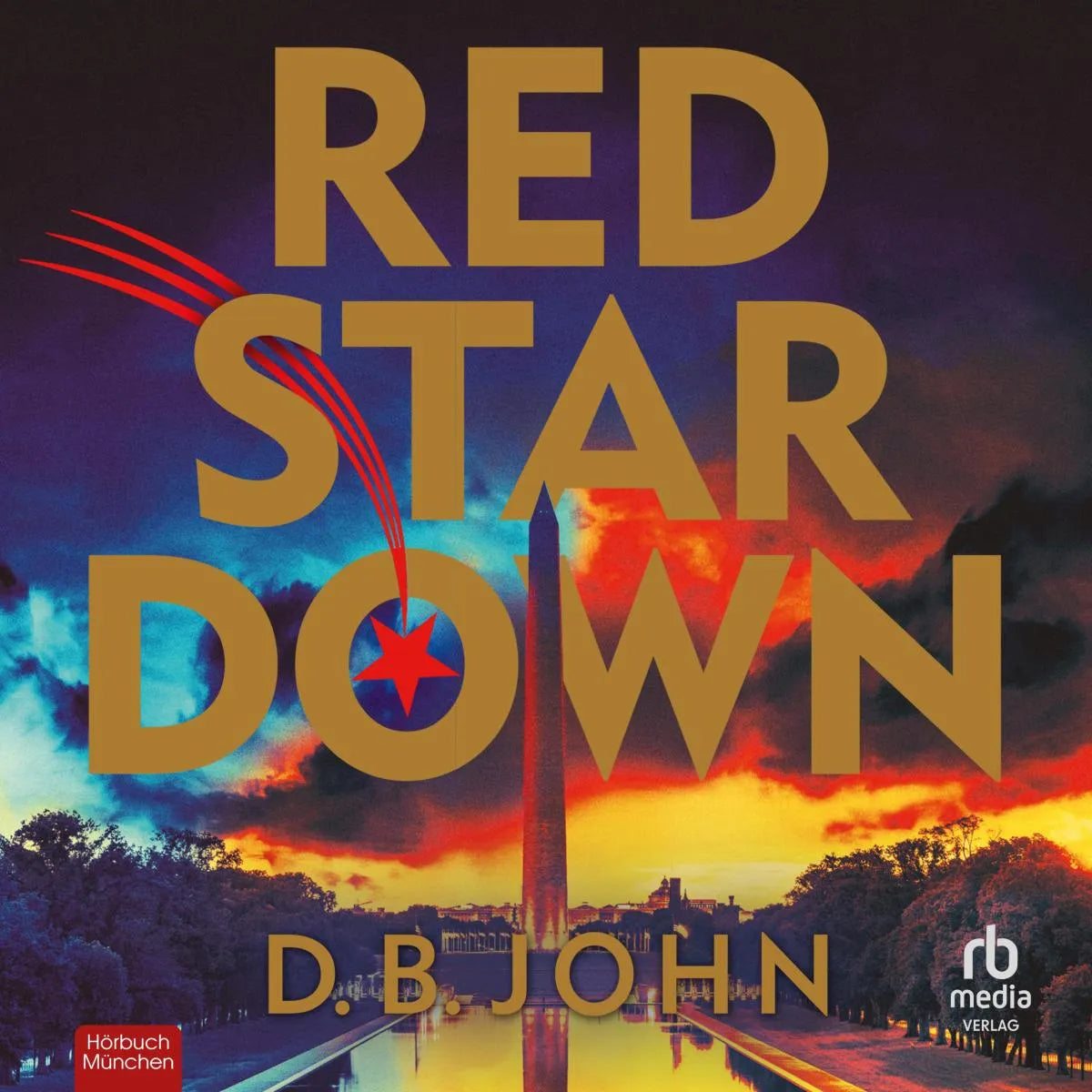 Cover: Red Star Down (Hörbuch Download) von D. B. John
