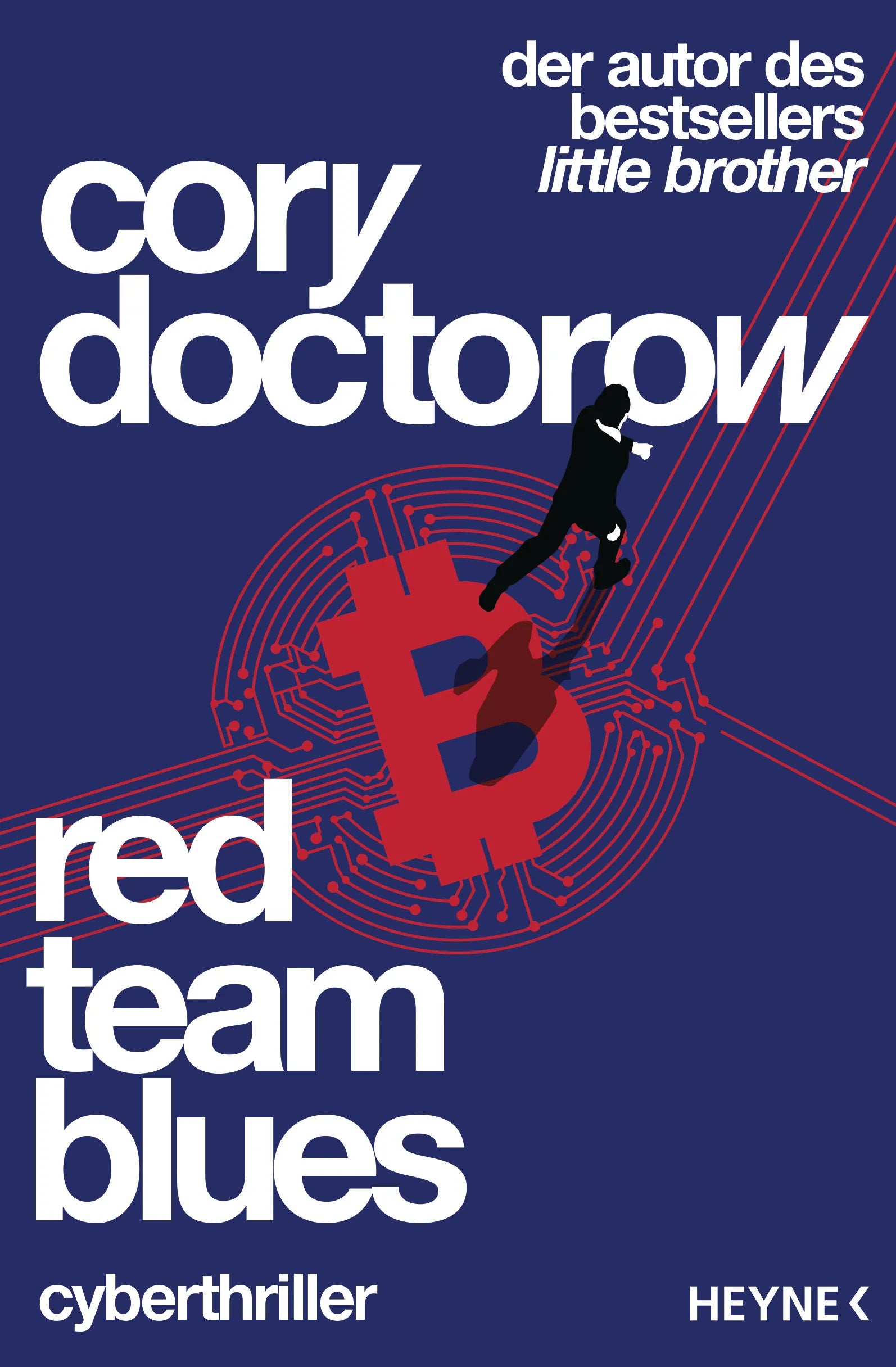 Cover: Red Team Blues – Vom Jäger zum Gejagten (E-Book) von Cory Doctorow