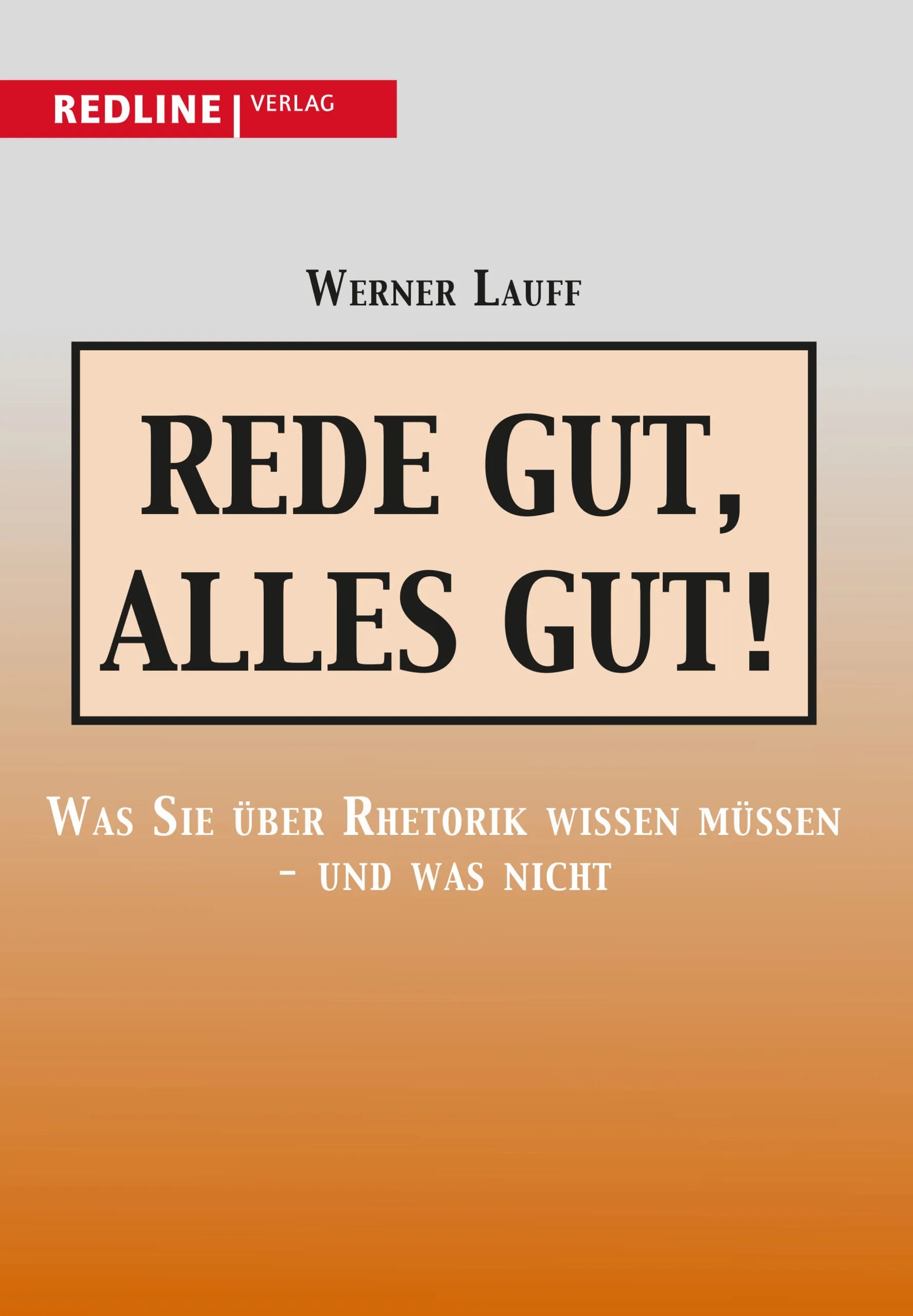 Buchcover von 'Rede gut, alles gut!' - Taschenbuch von Werner Lauff