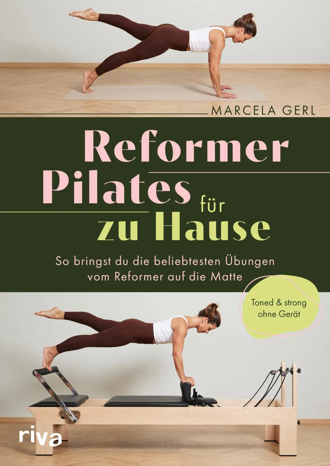 Buchcover von 'Reformer Pilates für zu Hause' - Taschenbuch von Marcela Gerl