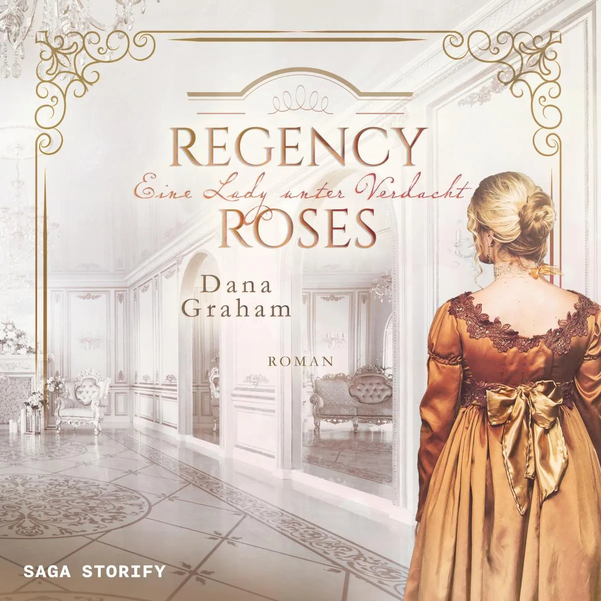 Cover: Regency Roses. Eine Lady unter Verdacht (Hörbuch Download) von Dana Graham