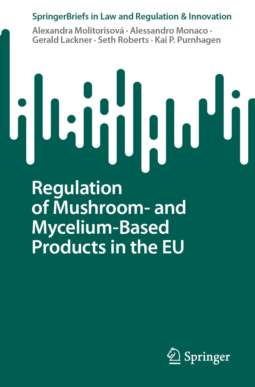 Cover: Regulation of Mushroom- and Mycelium-Based Products in the EU (E-Book) von Alexandra Molitorisová