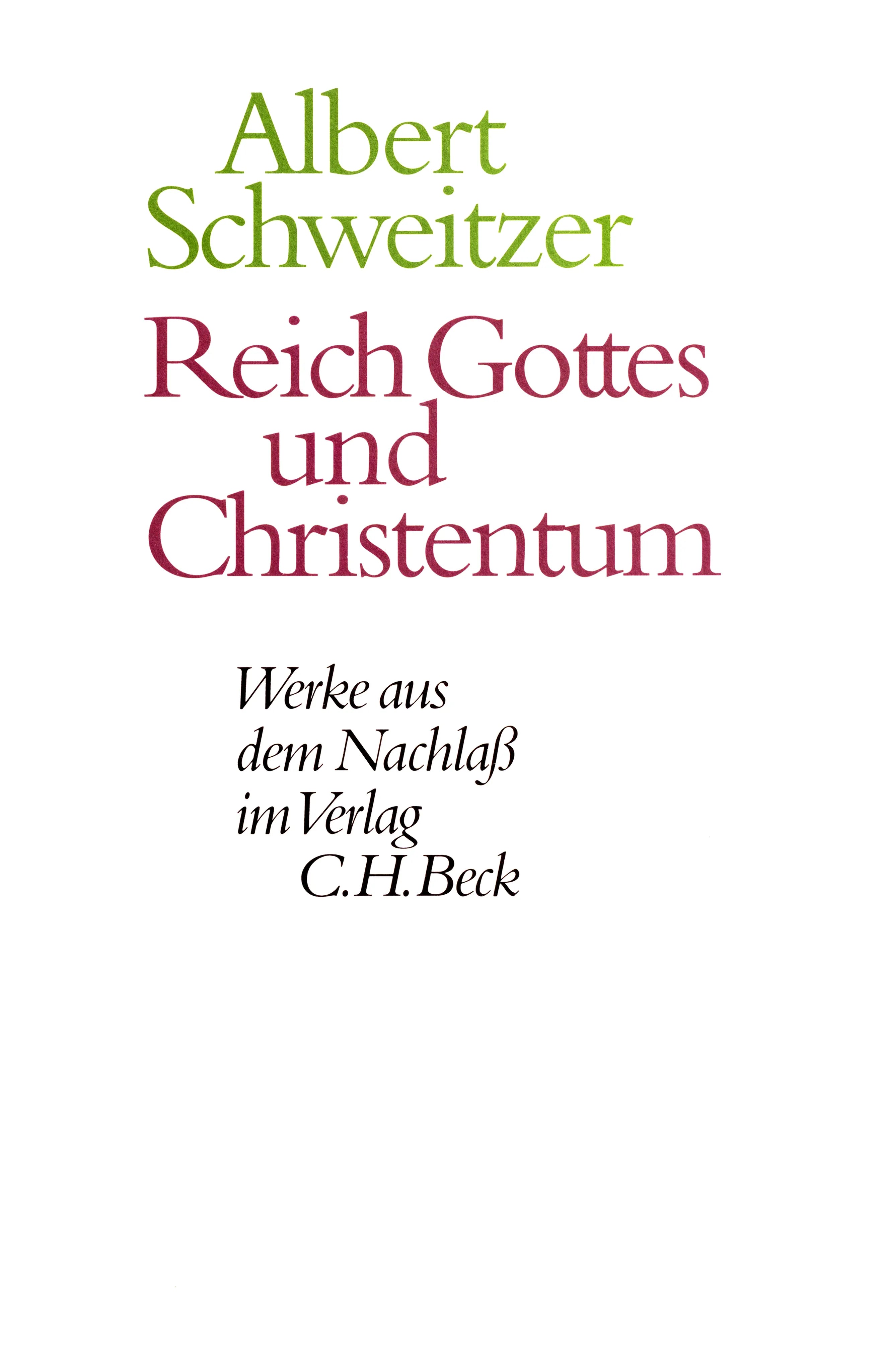 Buchcover von 'Reich Gottes und Christentum' - Gebundene Ausgabe von Albert Schweitzer