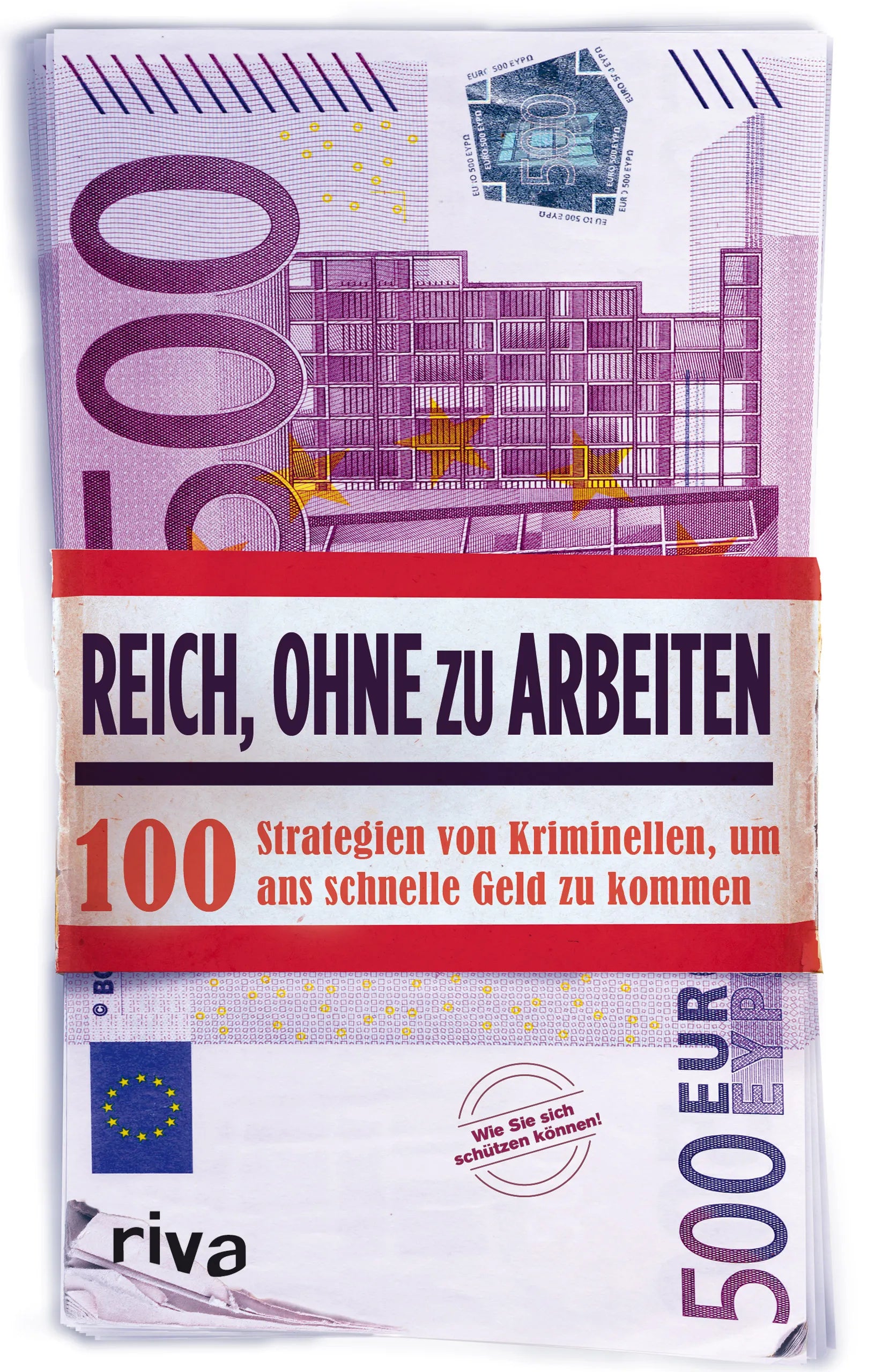 Buchcover von 'Reich, ohne zu arbeiten' - Taschenbuch von Anonymus