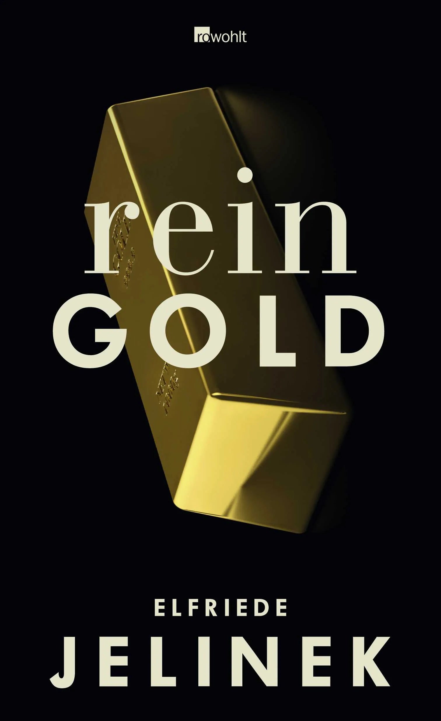 Buchcover von 'Rein Gold' - Gebundene Ausgabe von Elfriede Jelinek