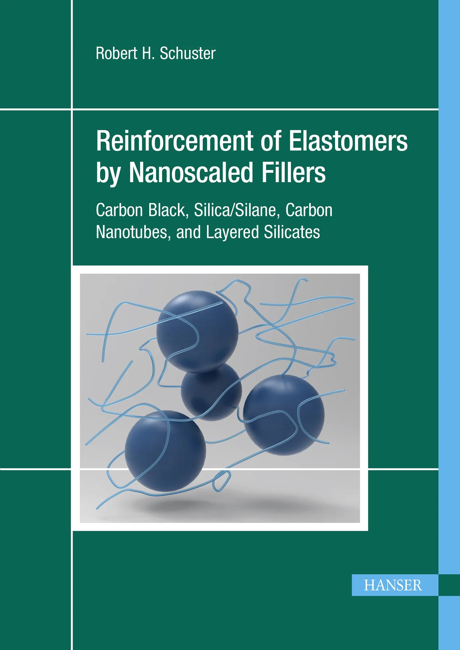 Cover: Reinforcement of Elastomers by Nanoscaled Fillers (E-Book) von Robert H. Schuster