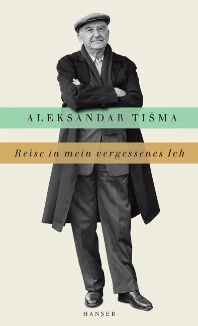 Buchcover von 'Reise in mein vergessenes Ich' - Gebundene Ausgabe von Aleksandar Tisma