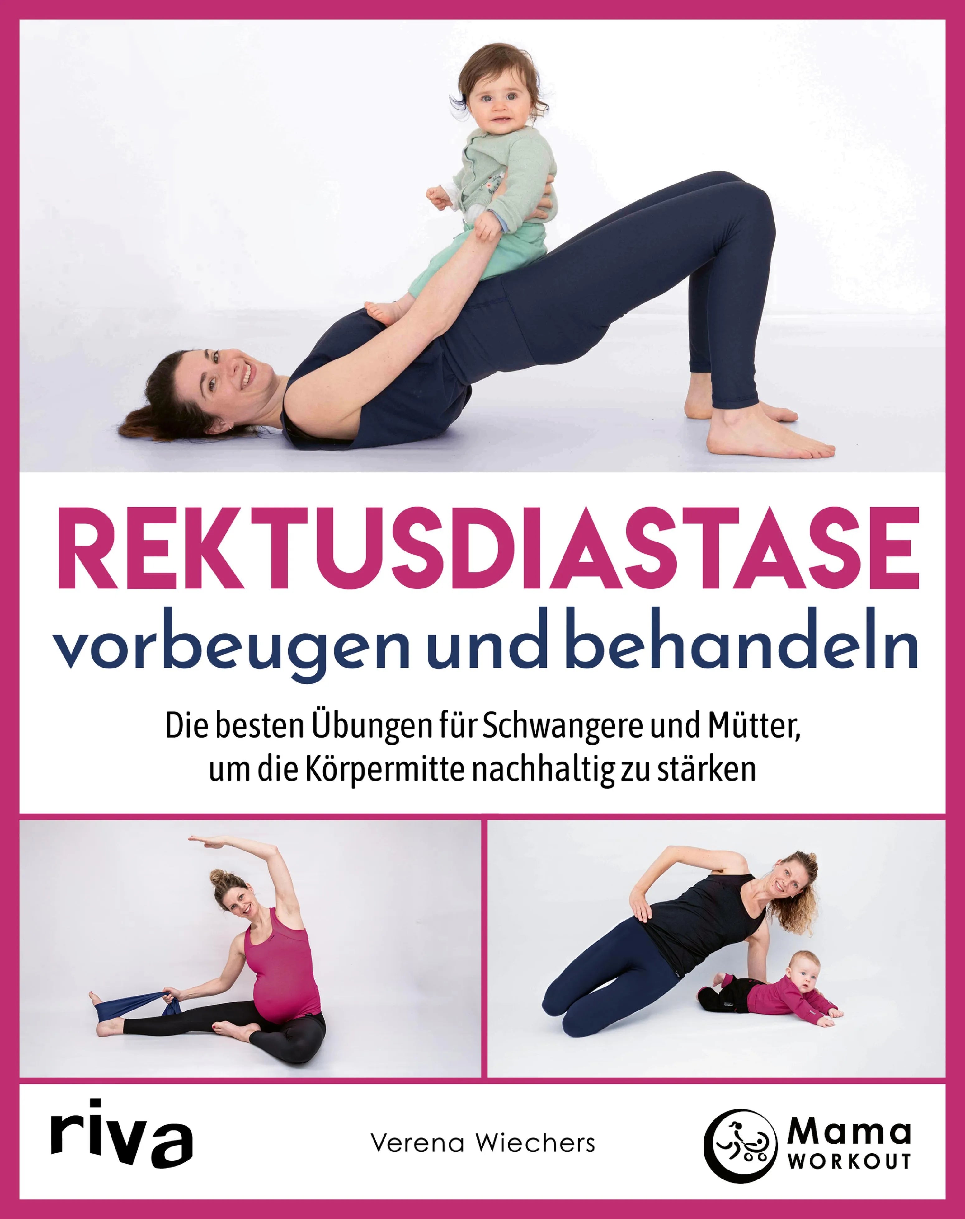 Cover: Rektusdiastase vorbeugen und behandeln (E-Book) von Verena Wiechers