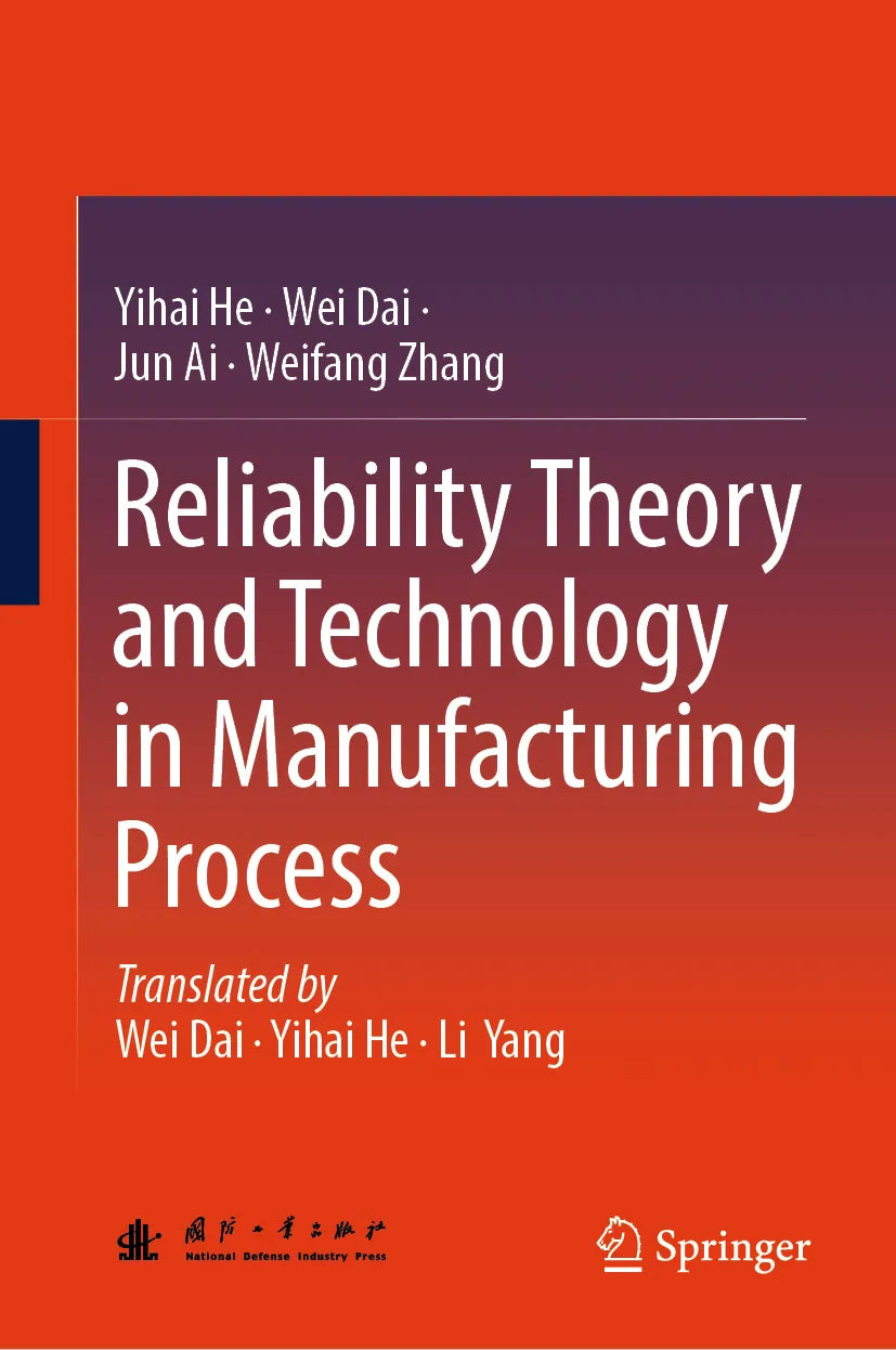 Cover: Reliability Theory and Technology in Manufacturing Process (E-Book) von Yihai He