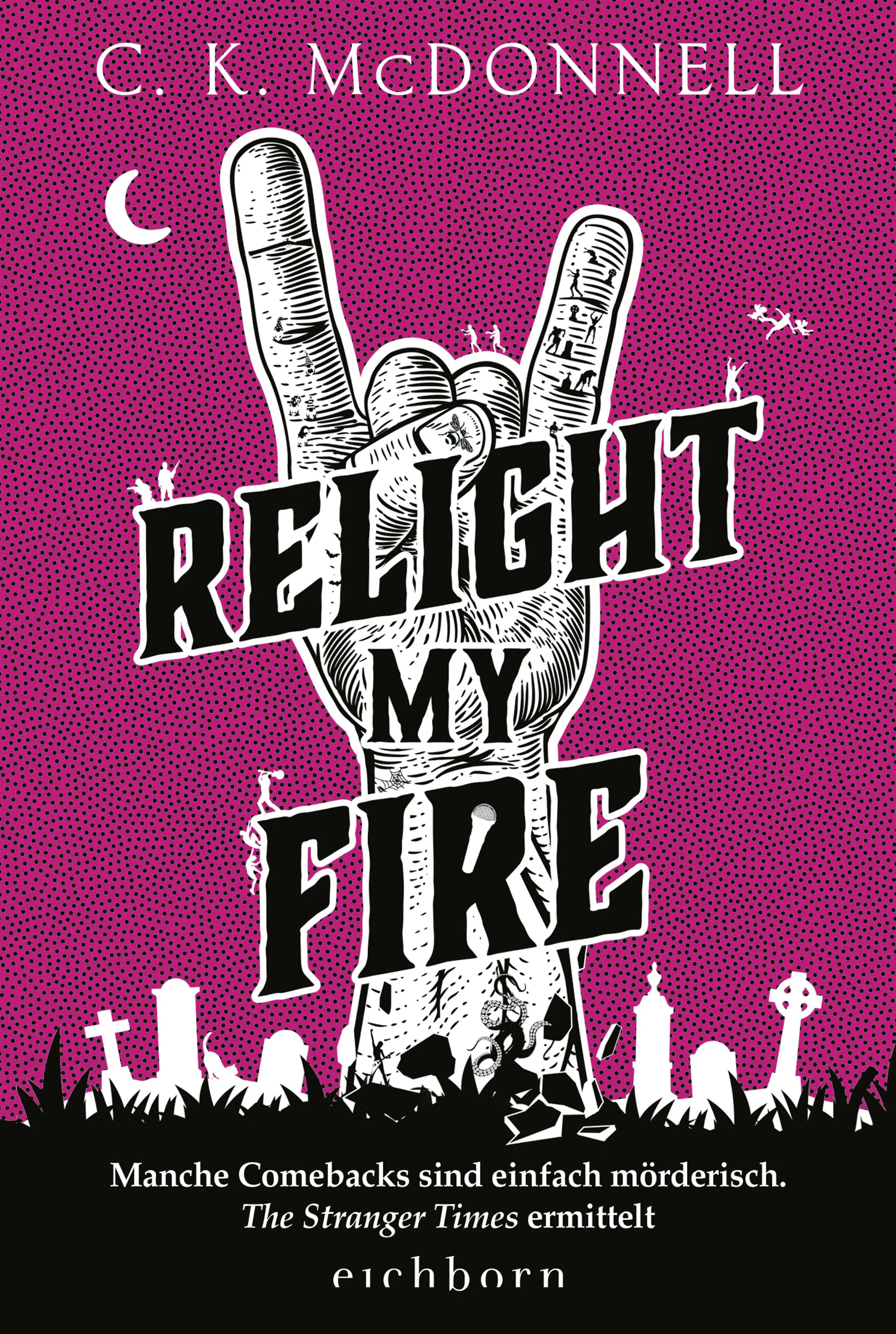 Buchcover von 'Relight My Fire' - Taschenbuch von C. K. McDonnell