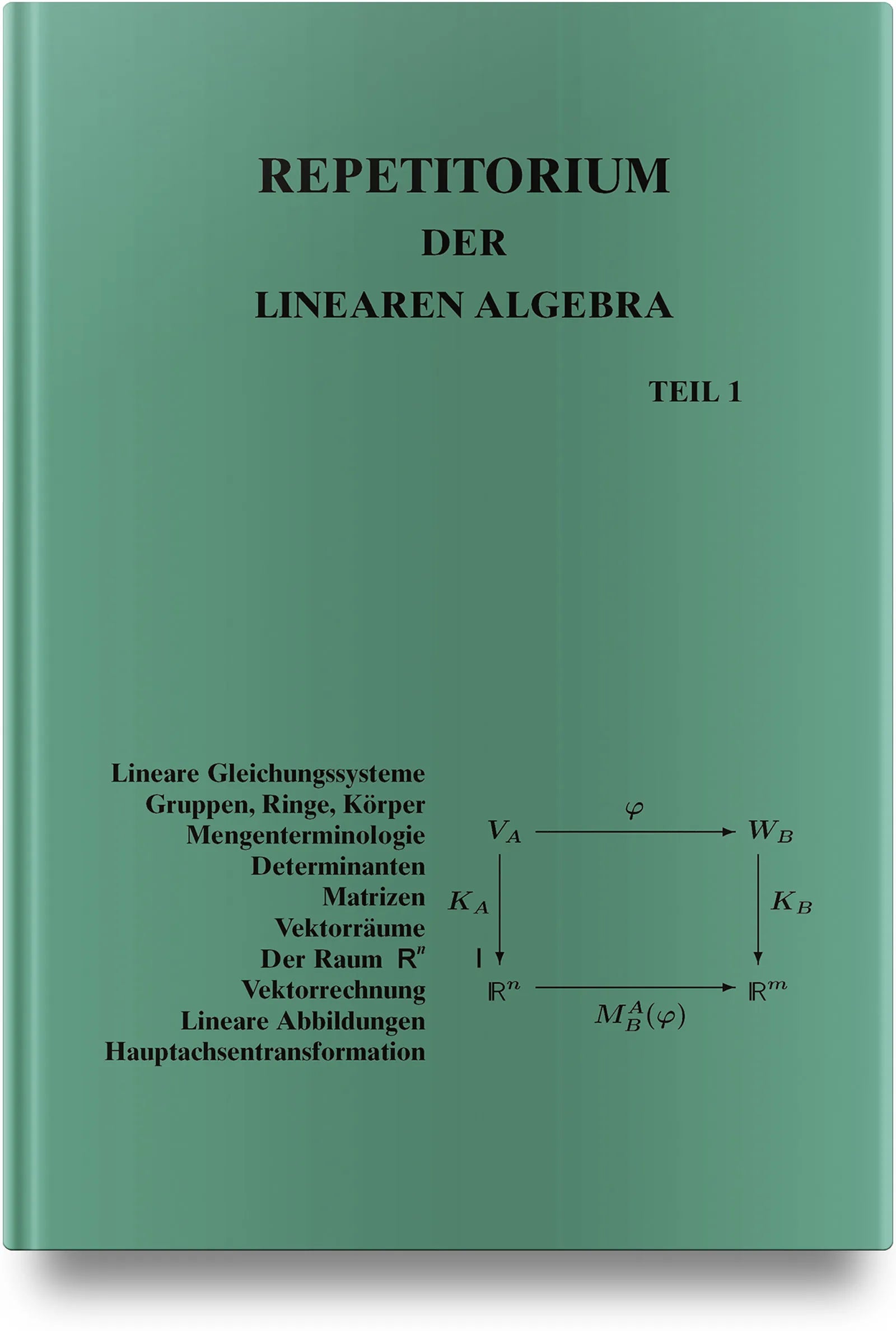 Buchcover von 'Repetitorium der Linearen Algebra, Teil 1' - Gebundene Ausgabe von Detlef Wille