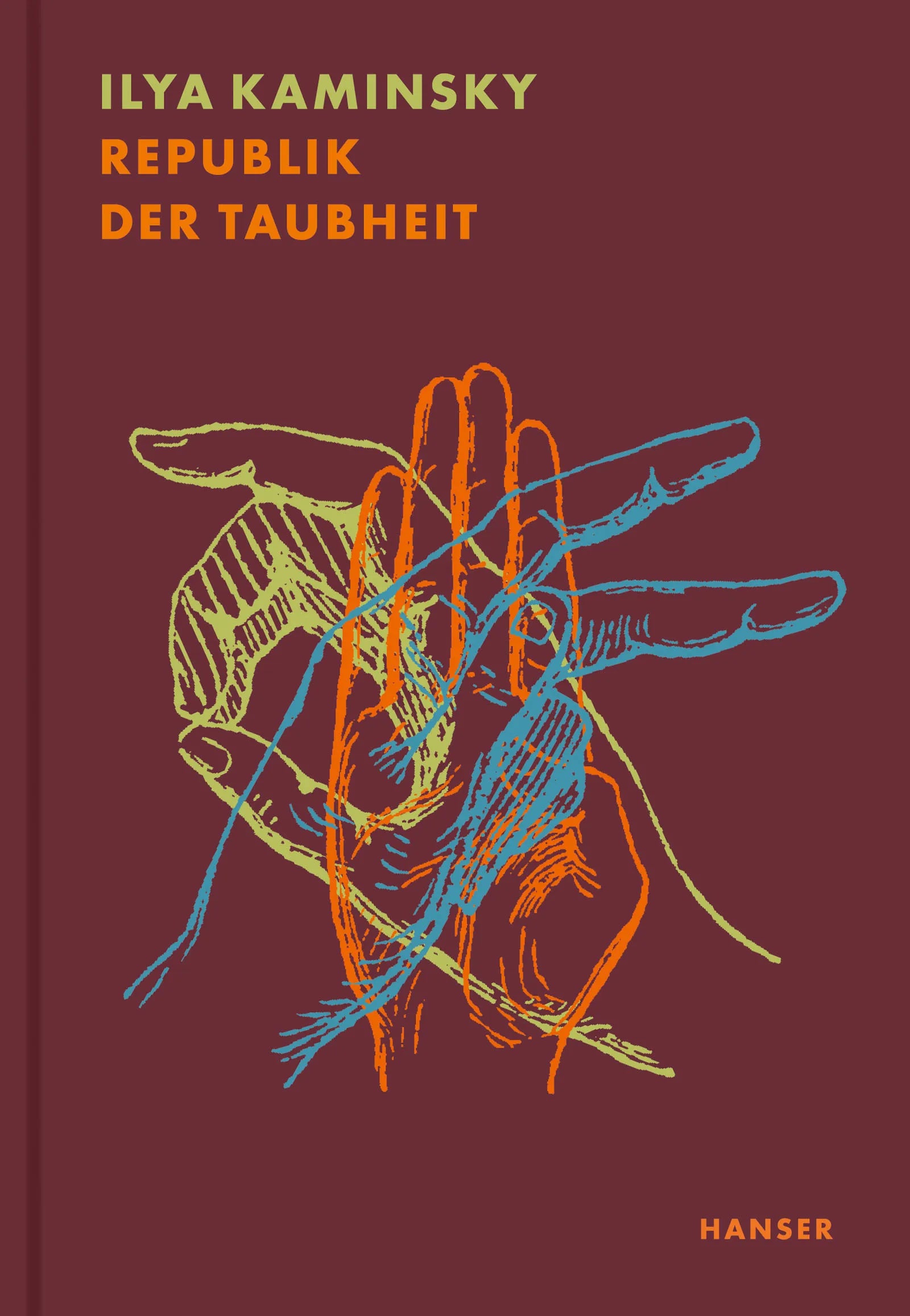 Buchcover von 'Republik der Taubheit' - Gebundene Ausgabe von Ilya Kaminsky