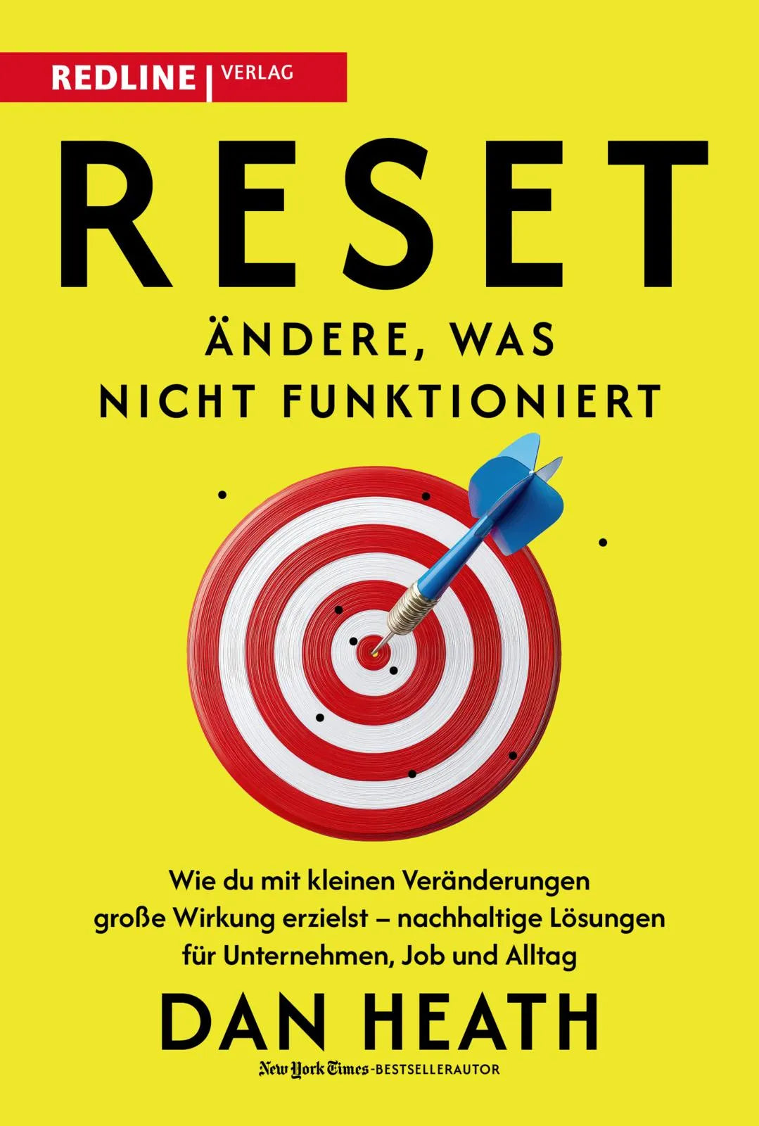 Buchcover von 'Reset – Ändere, was nicht funktioniert' - Gebundene Ausgabe von Dan Heath