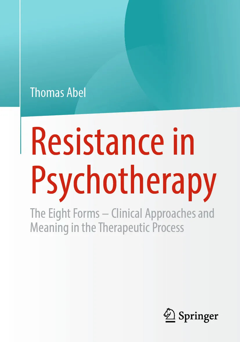 Cover: Resistance in Psychotherapy (E-Book) von Thomas Abel