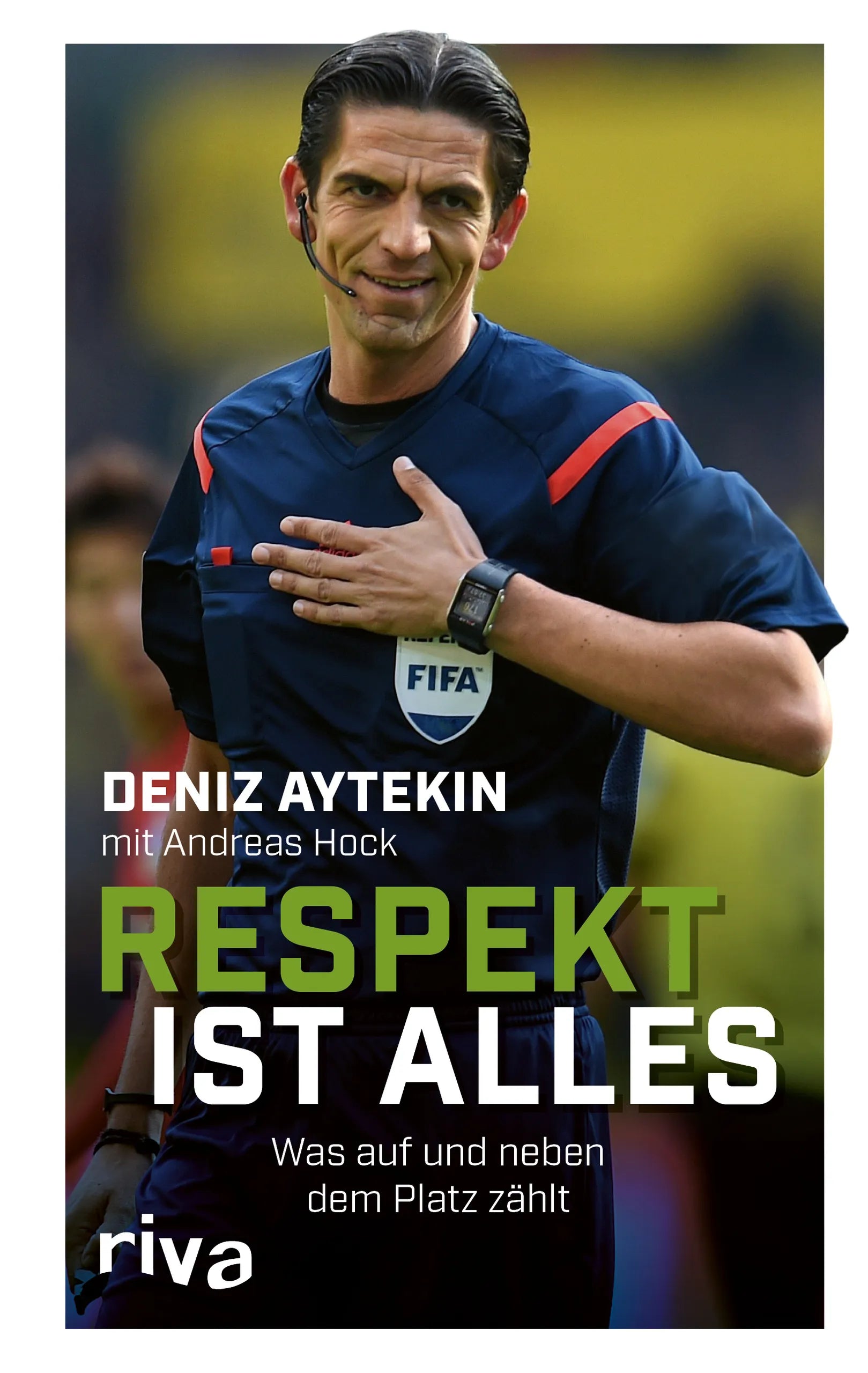 Buchcover von 'Respekt ist alles' - Gebundene Ausgabe von Deniz Aytekin