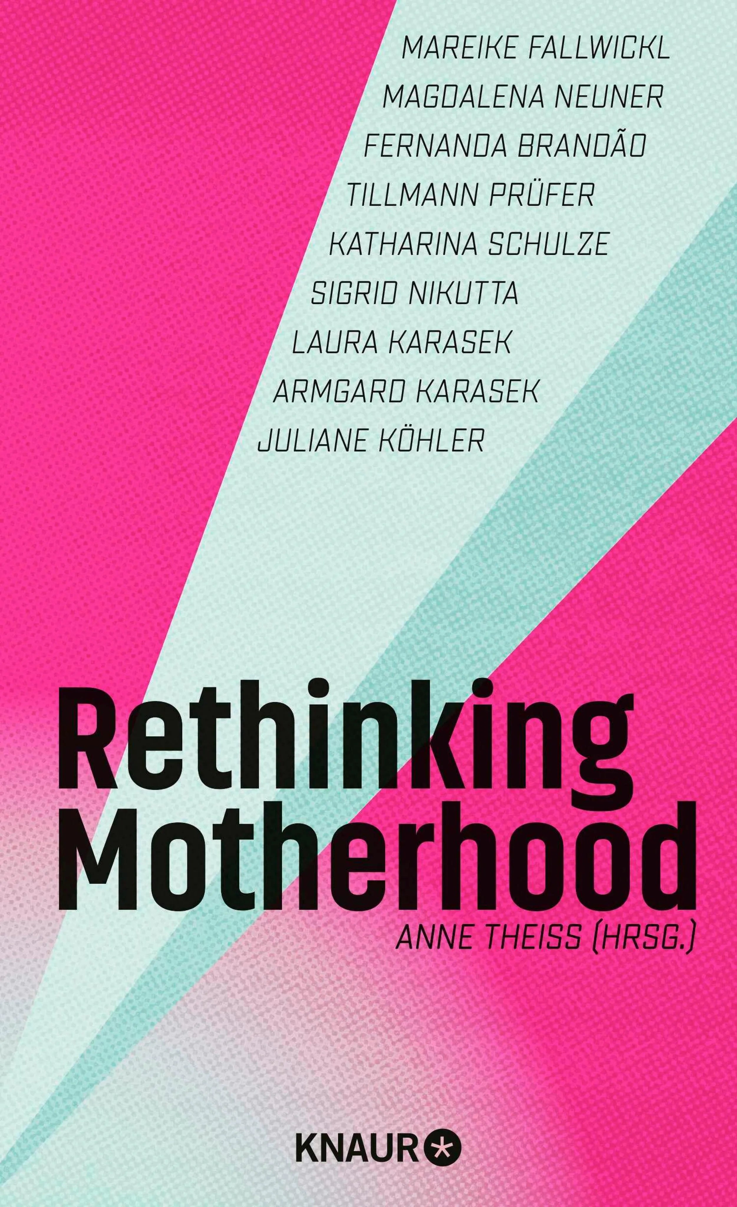 Cover: Rethinking Motherhood (E-Book) von Anne Theiss