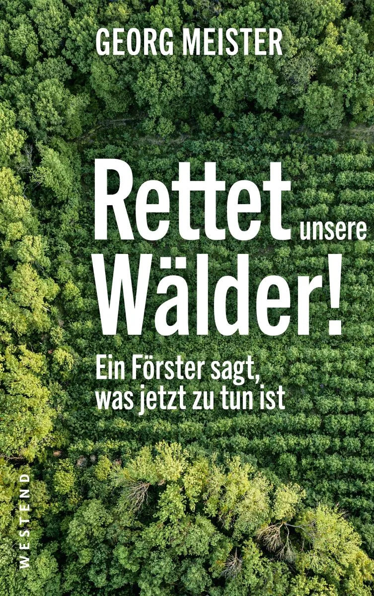 Cover: Rettet unsere Wälder! (E-Book) von Georg Meister