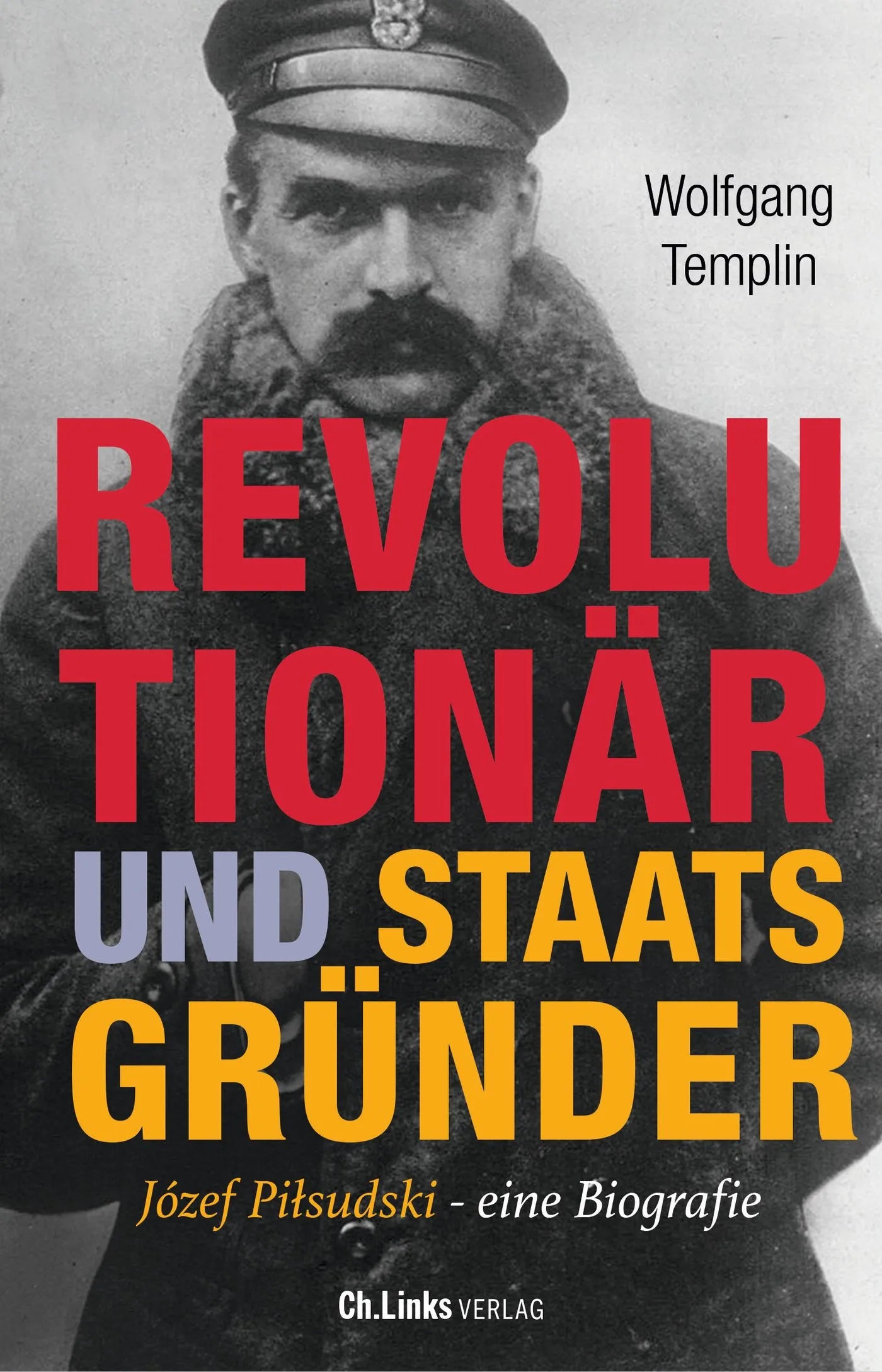 Buchcover von 'Revolutionär und Staatsgründer' - Gebundene Ausgabe von Wolfgang Templin