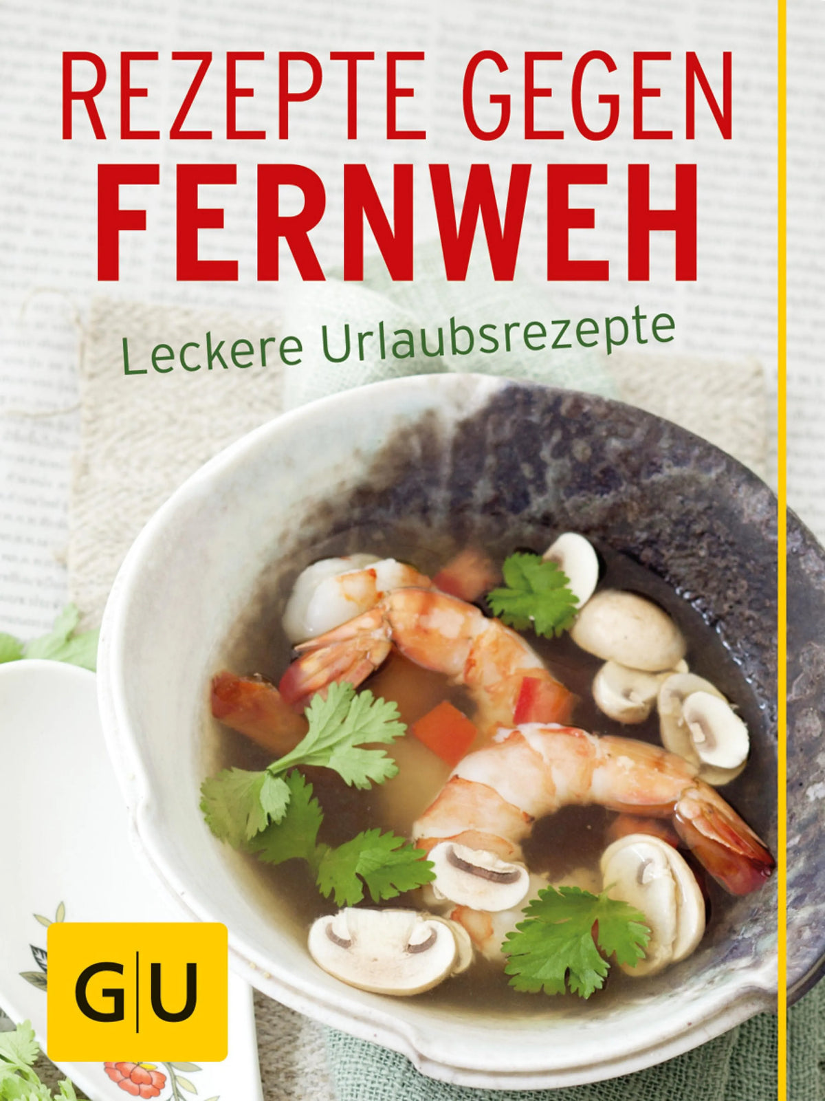 Cover: Rezepte gegen Fernweh (E-Book) von Nicole Stich