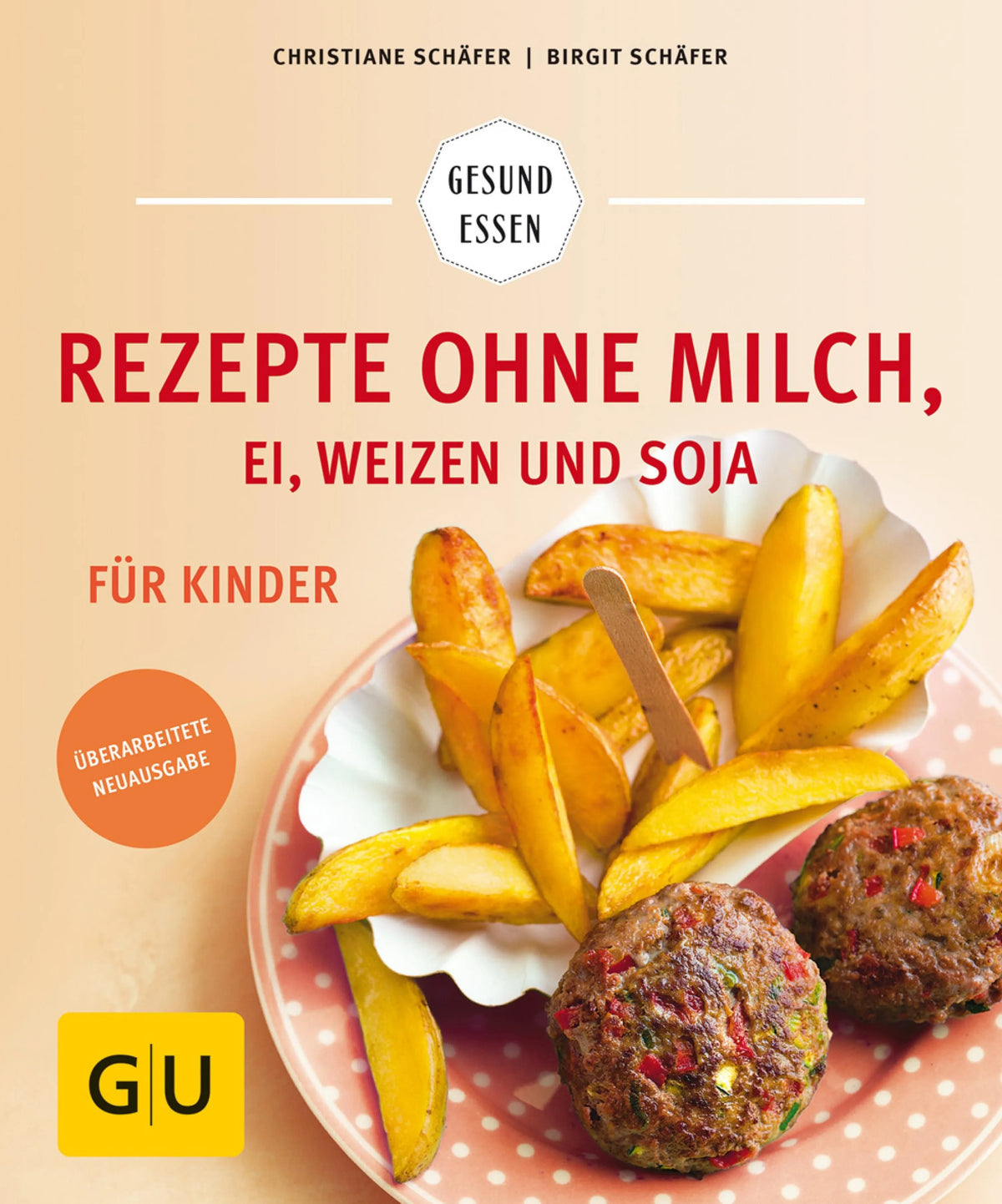 Cover: Rezepte ohne Milch, Ei, Weizen und Soja für Kinder (E-Book) von Christiane Schäfer