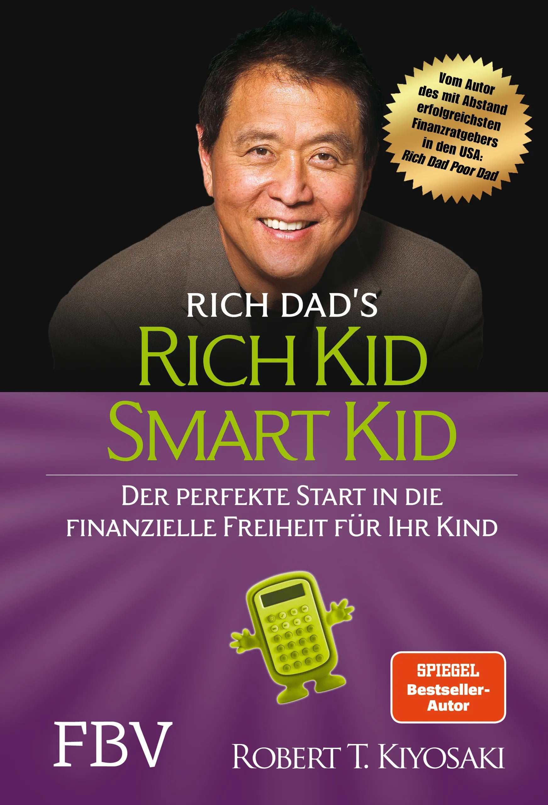 Buchcover von 'Rich Kid Smart Kid' - Gebundene Ausgabe von Robert T. Kiyosaki